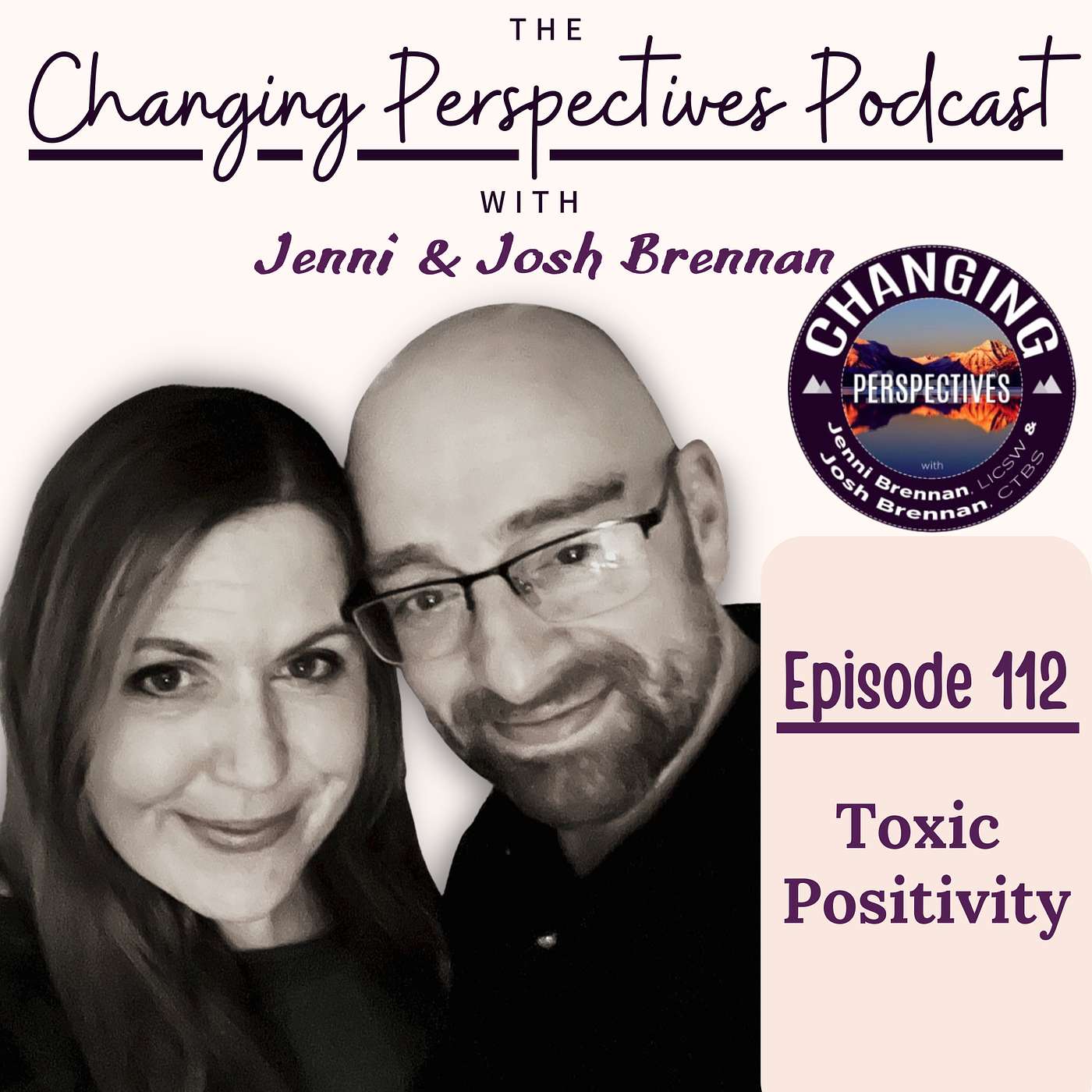 Episode 112: Toxic Positivity