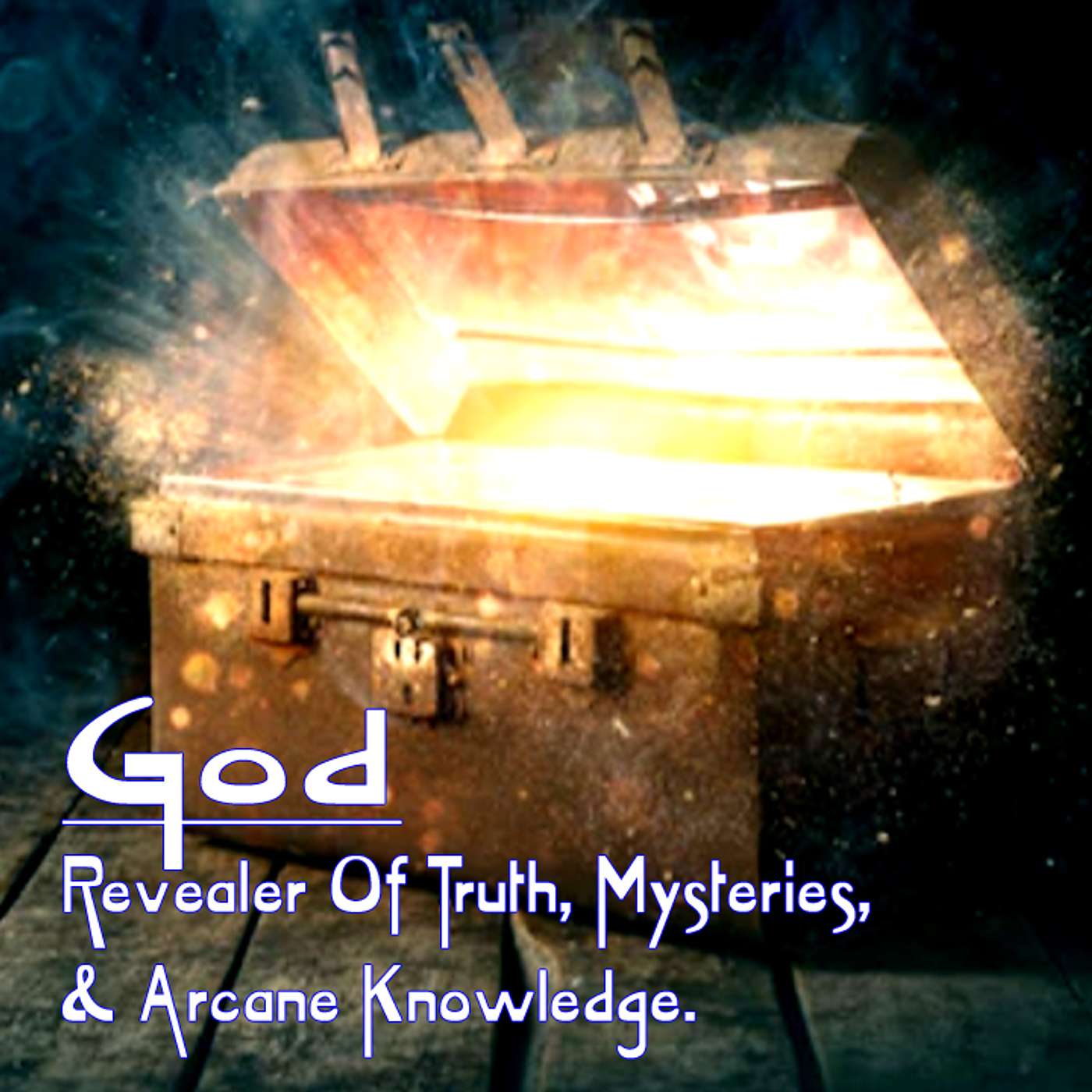 📢God: Revealer Of Truth, Mysteries & Arcane Knowledge - Getting To Know God Part 7