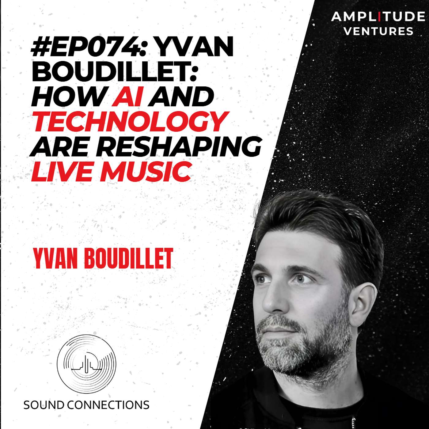 #074: EXPERT: Yvan Boudillet: How AI and Technology are Reshaping Live Music