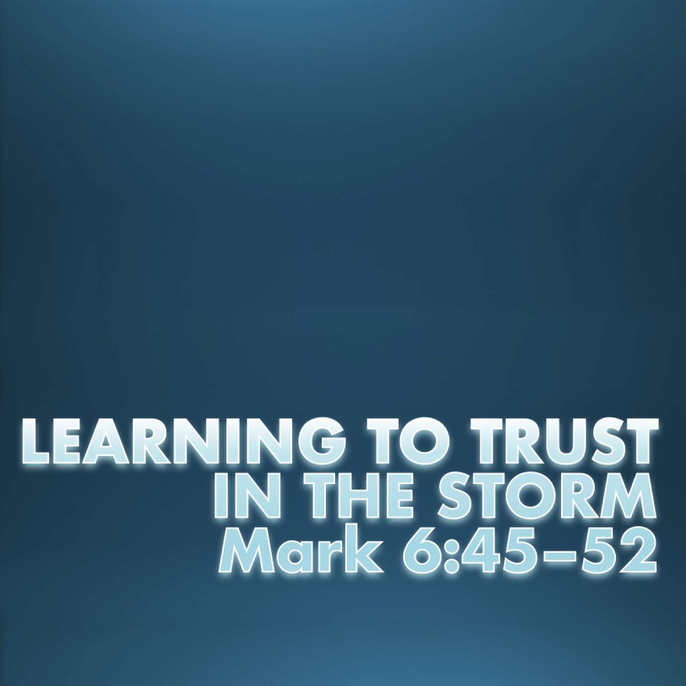 3/22/26 Learning To Trust In The Storm episode artwork