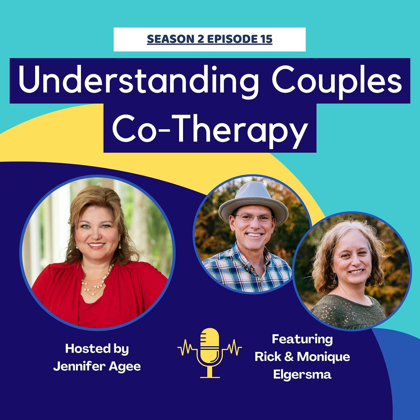 Season 2 Episode 15: Understanding Couples Co-Therapy featuring Rick and Monique Elgersma