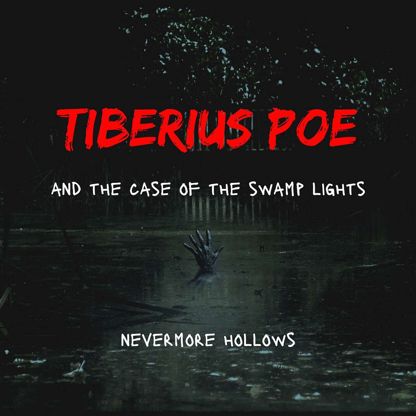 Tiberius Poe and the Case of the Swamp Lights