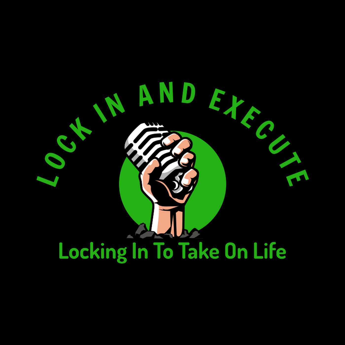 Lock In and Execute Podcast