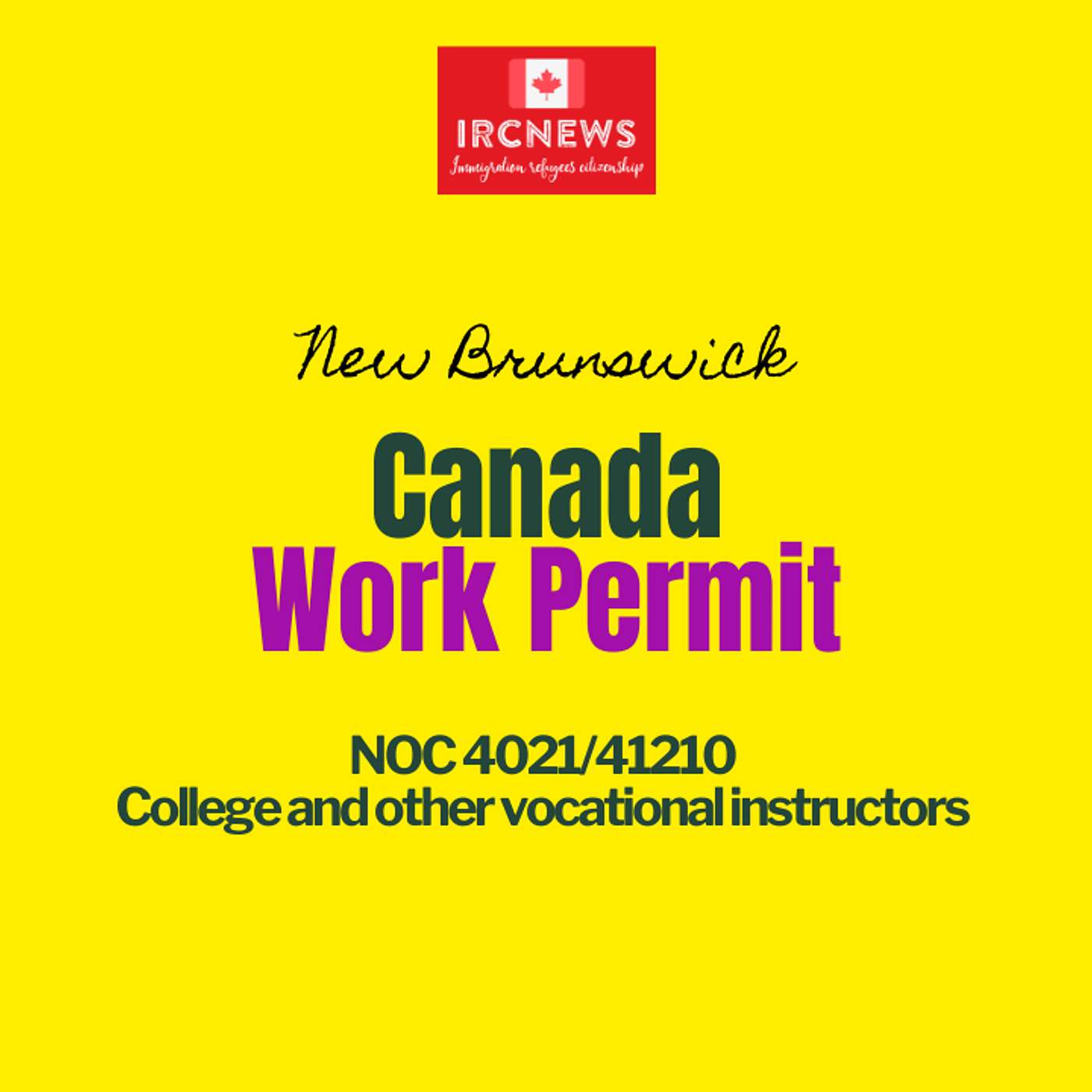 Canada Immigration New Brunswick NOC 4021/41210 College and other vocational instructors Work Permits episode artwork