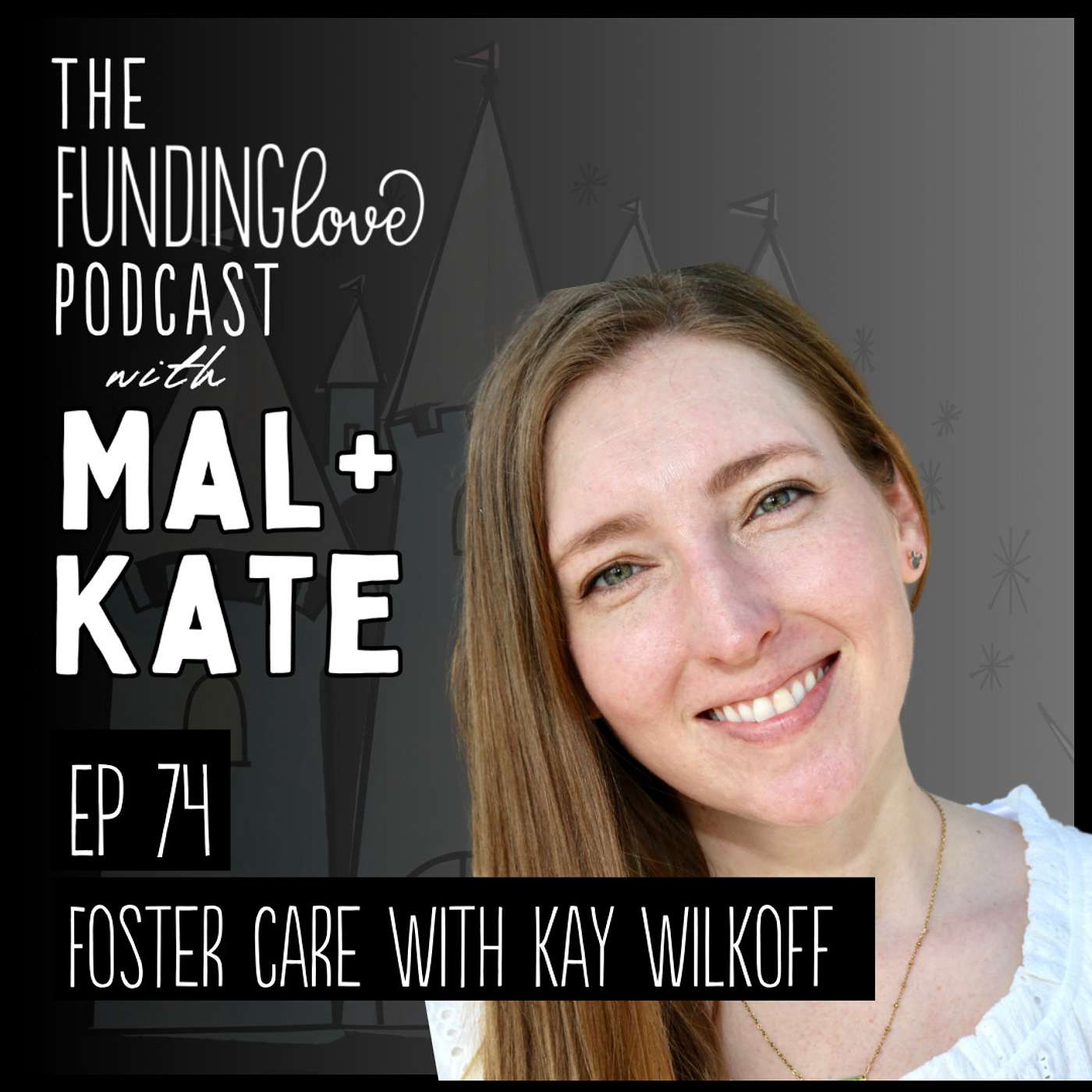 The Funding Love Adoption Podcast with Mal + Kate