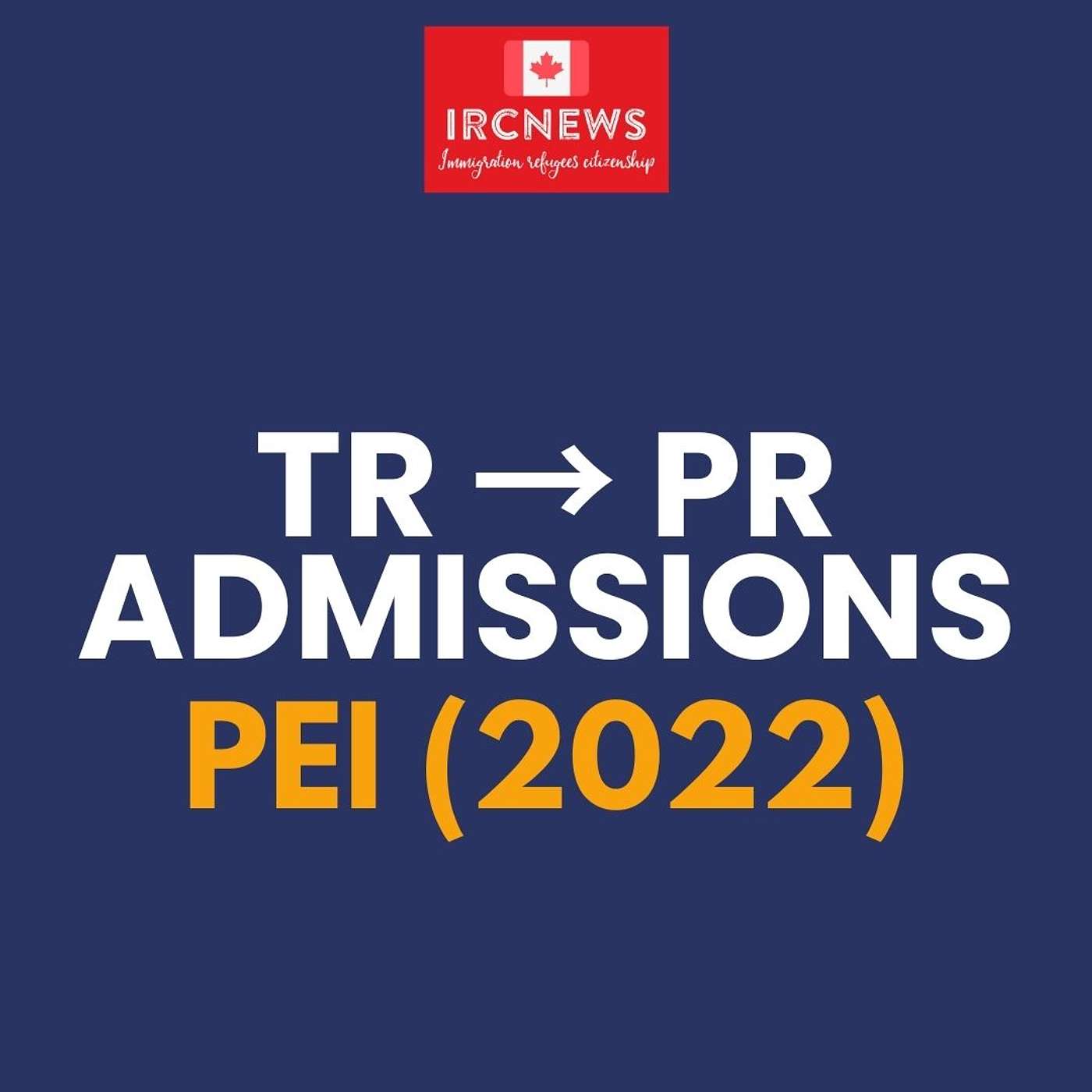 Canada Immigration TR to PR Admissions in Prince Edward Island (2022) episode artwork