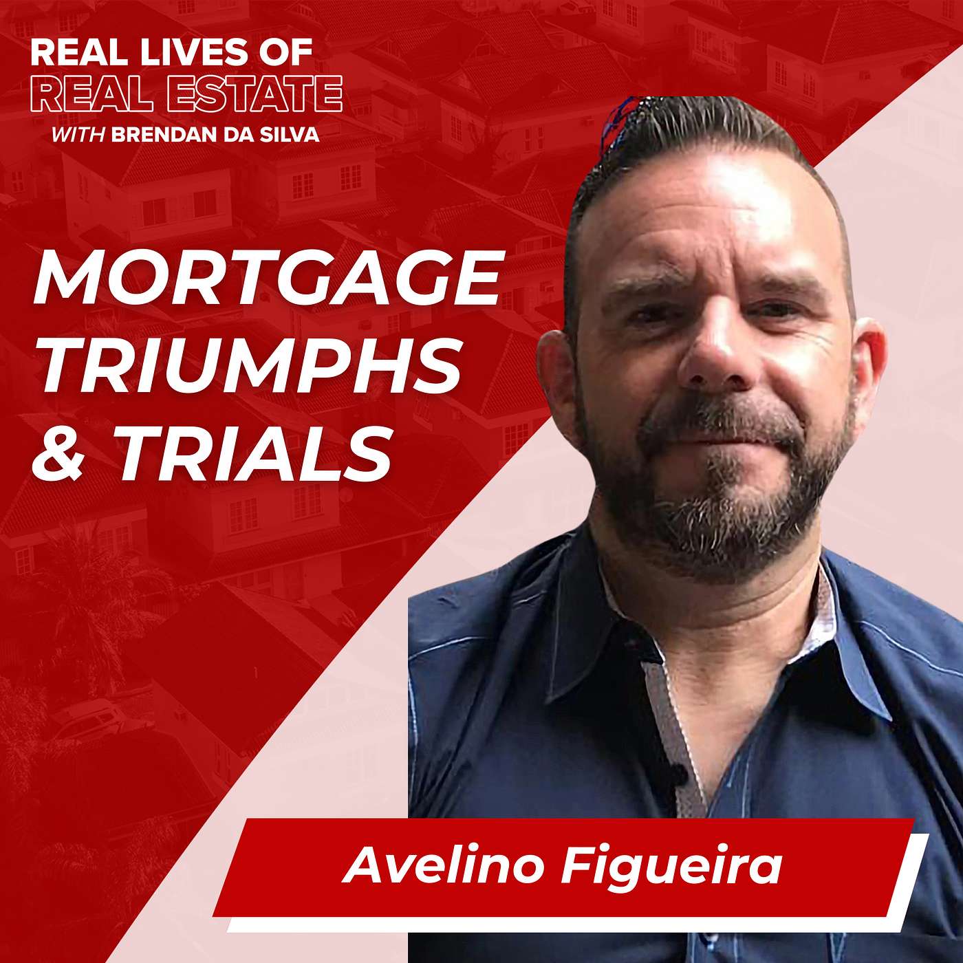 Real Lives of Real Estate w/ Brendan Da Silva