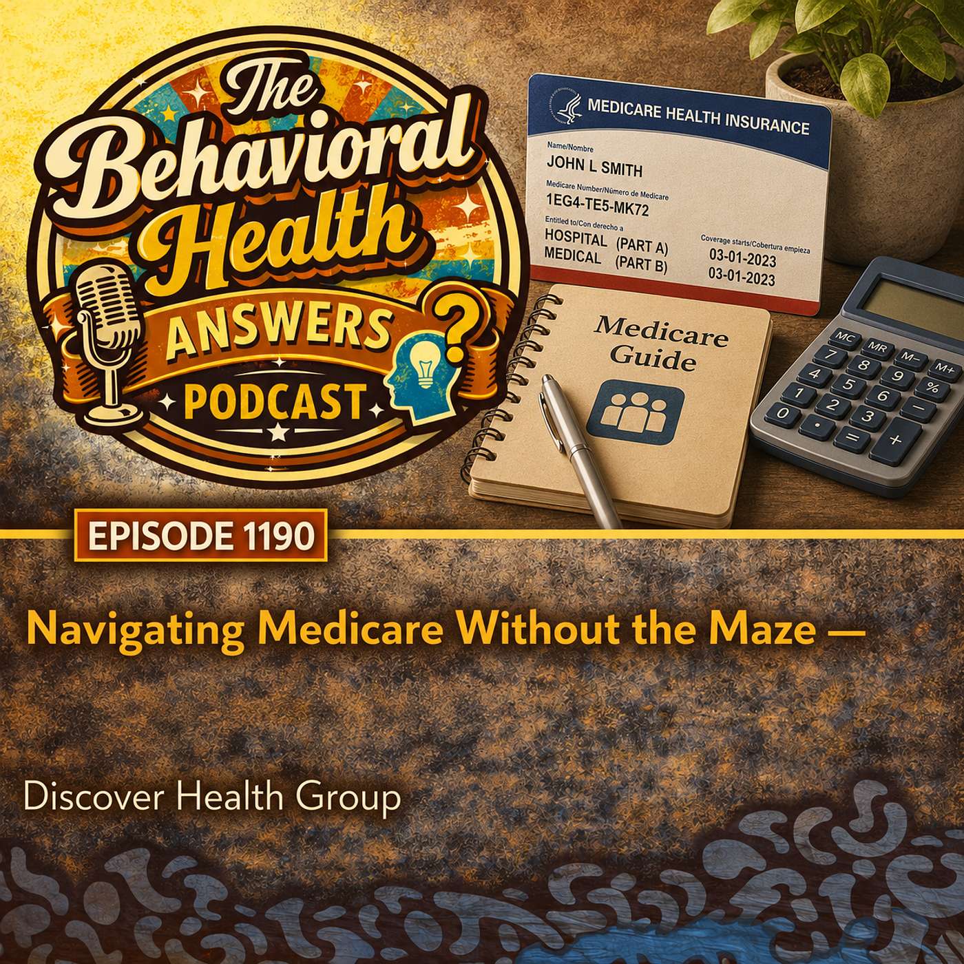 Episode 1190: Navigating Medicare Without the Maze | Discover Health Group episode artwork