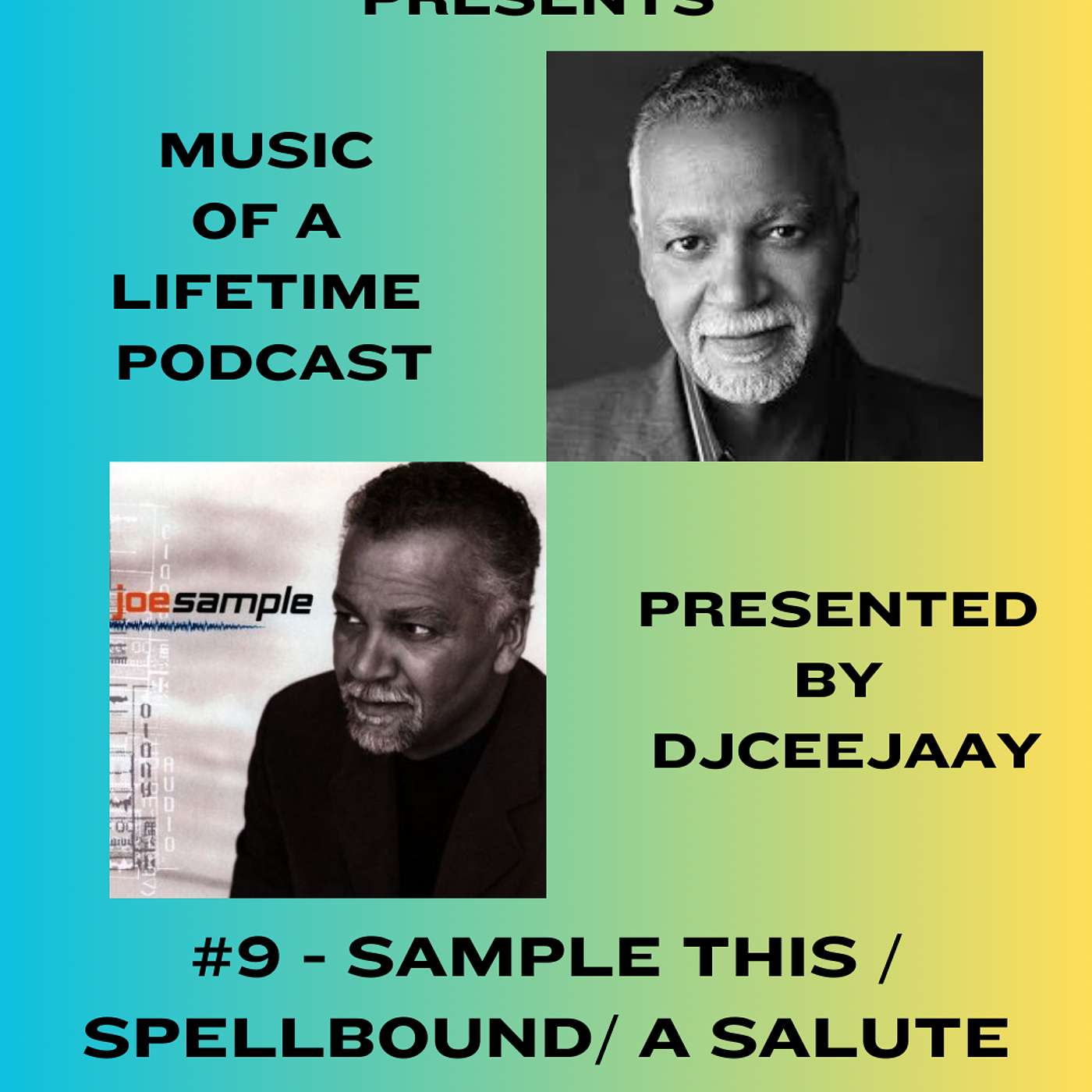BLAZE STREET MUSIC PRESENTS - MOAL EPISODE #44 ENTRY #9  - SPELLBOUND/SAMPLE THIS: A TRIBUTE TO JOE SAMPLE episode artwork