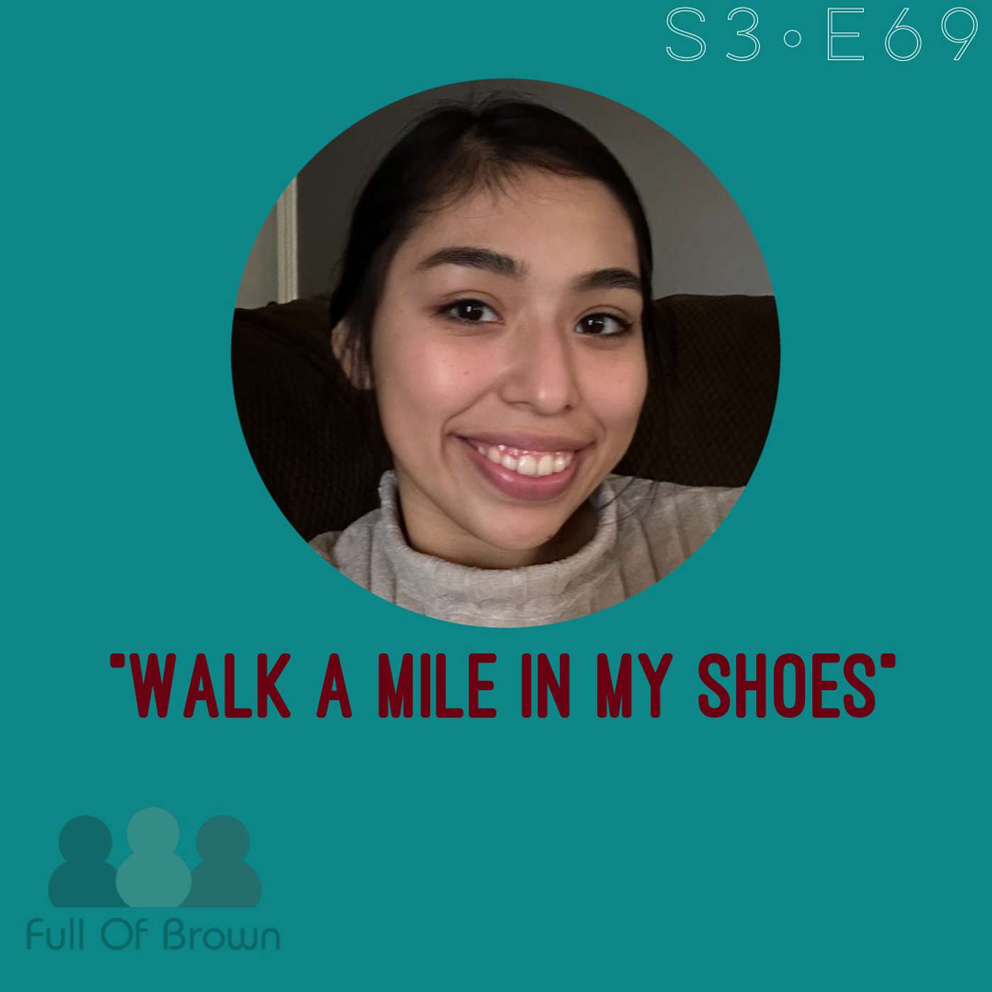 S3 E69: Walk A Mile In My Shoes