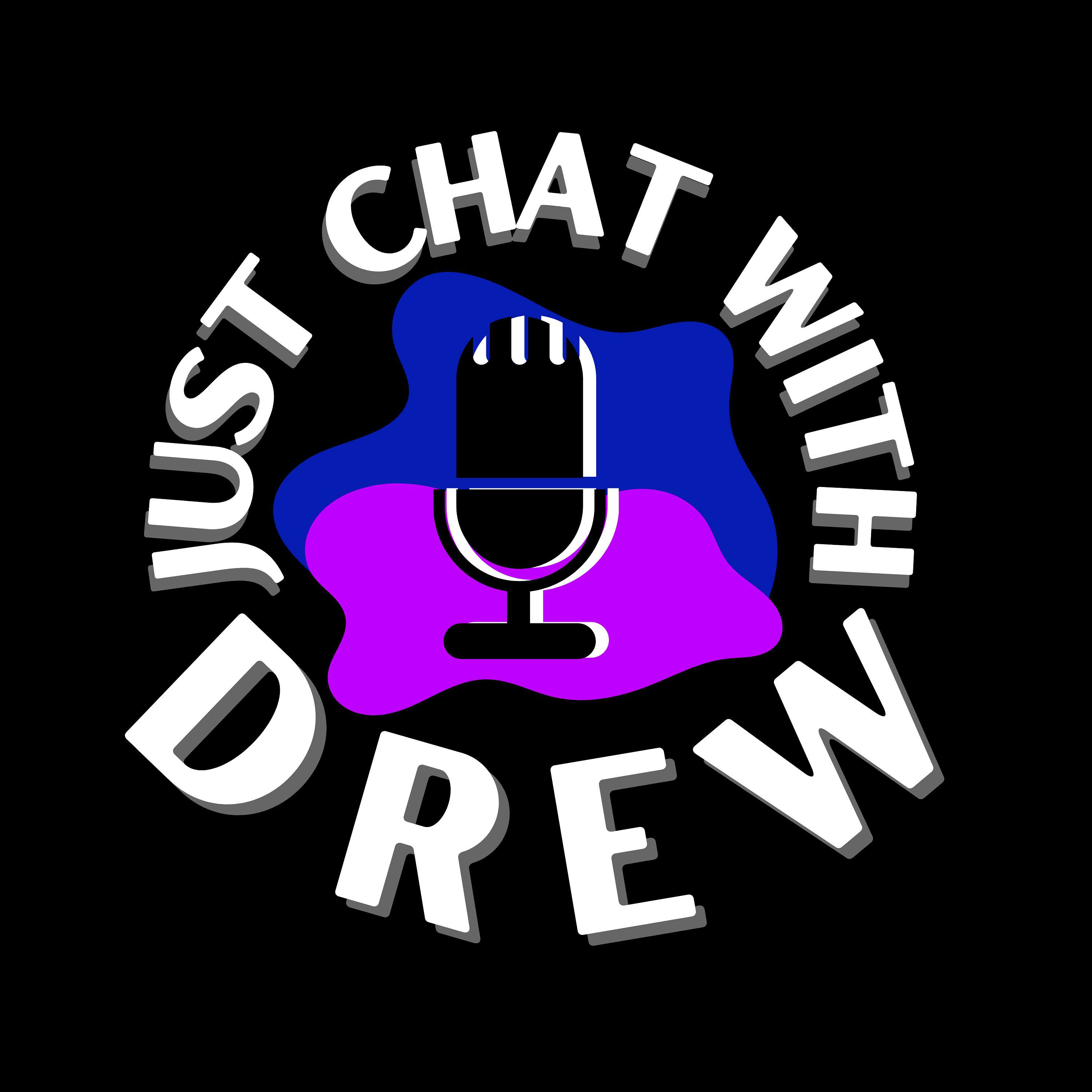 Just Chat with Drew podcast artwork