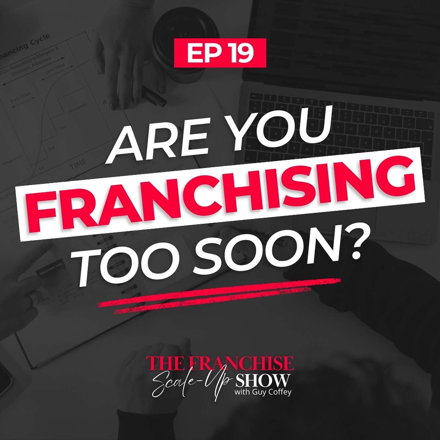 The Franchise Scale Up Show with Guy Coffey