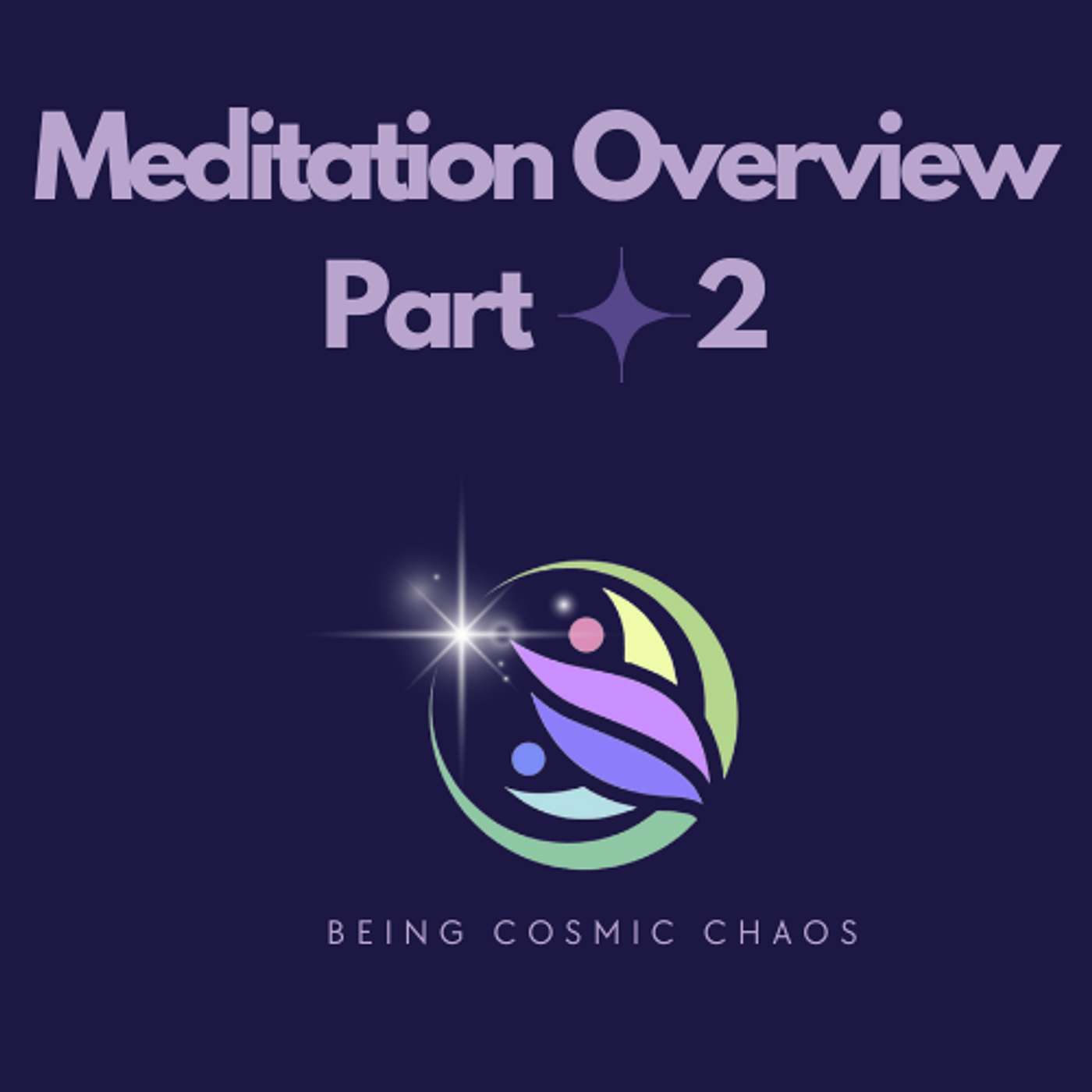 Meditation Overview Part 2 