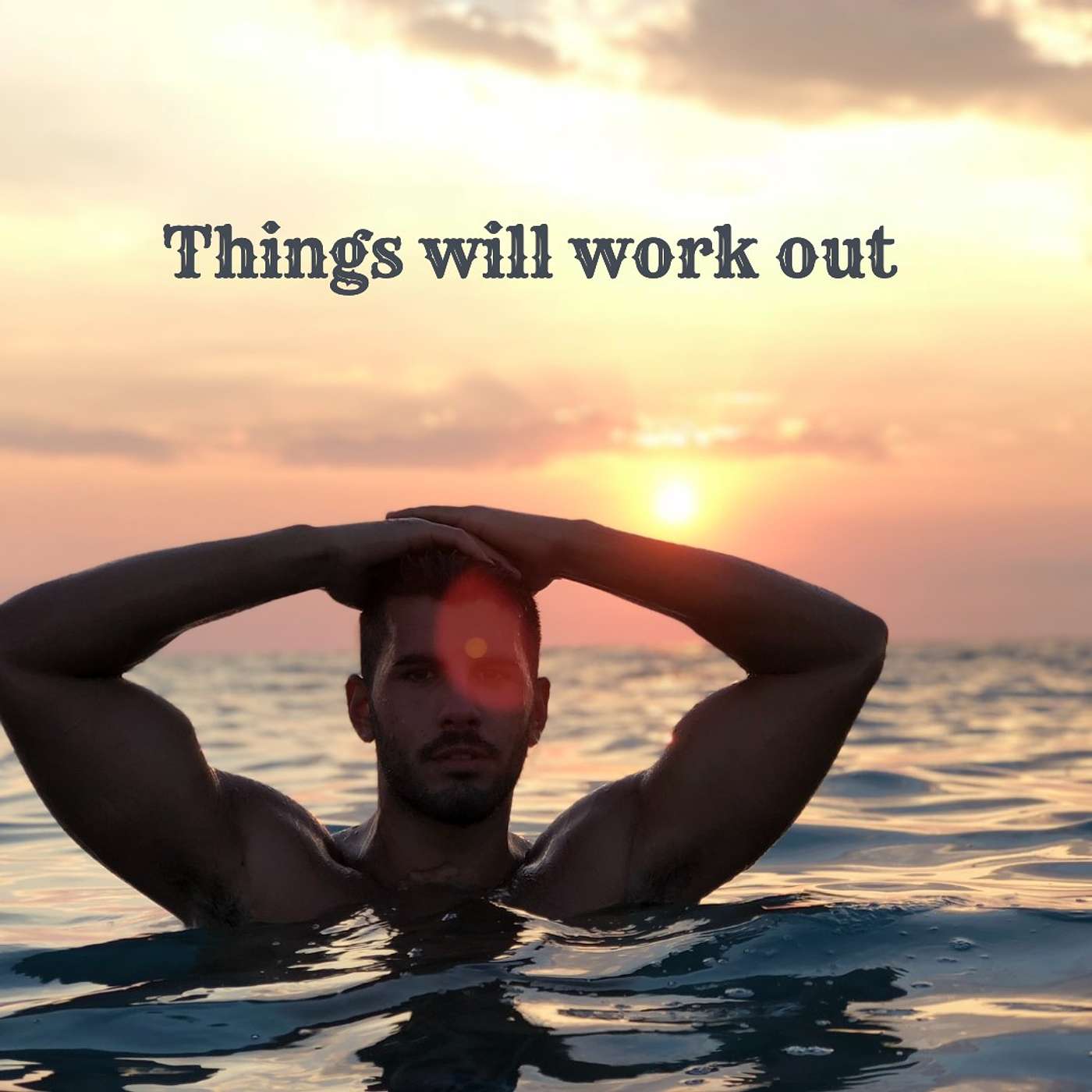 #78 Things will work out episode artwork