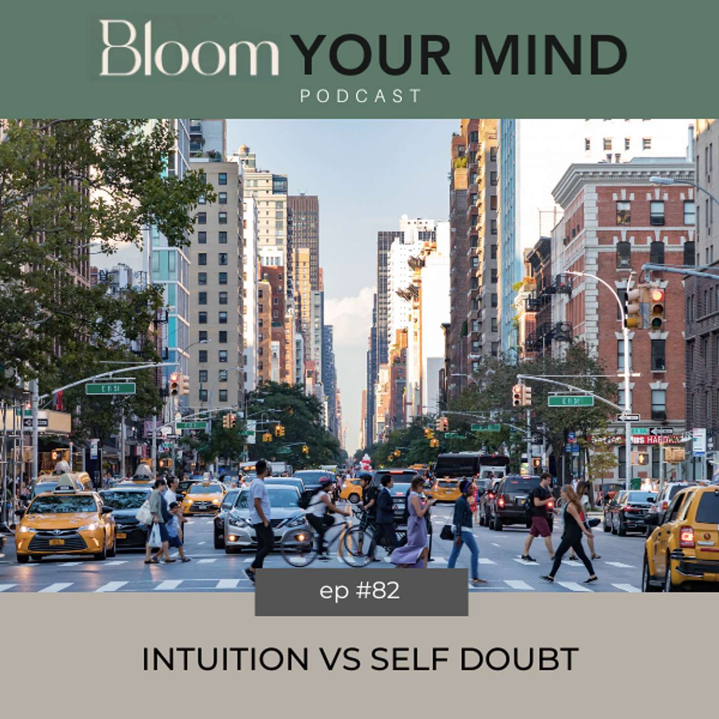 Ep 82: Intuition vs Self Doubt