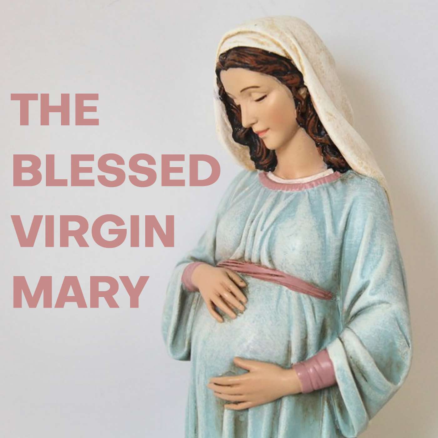 Season 6 Episode 111 - The Blessed Virgin Mary episode artwork