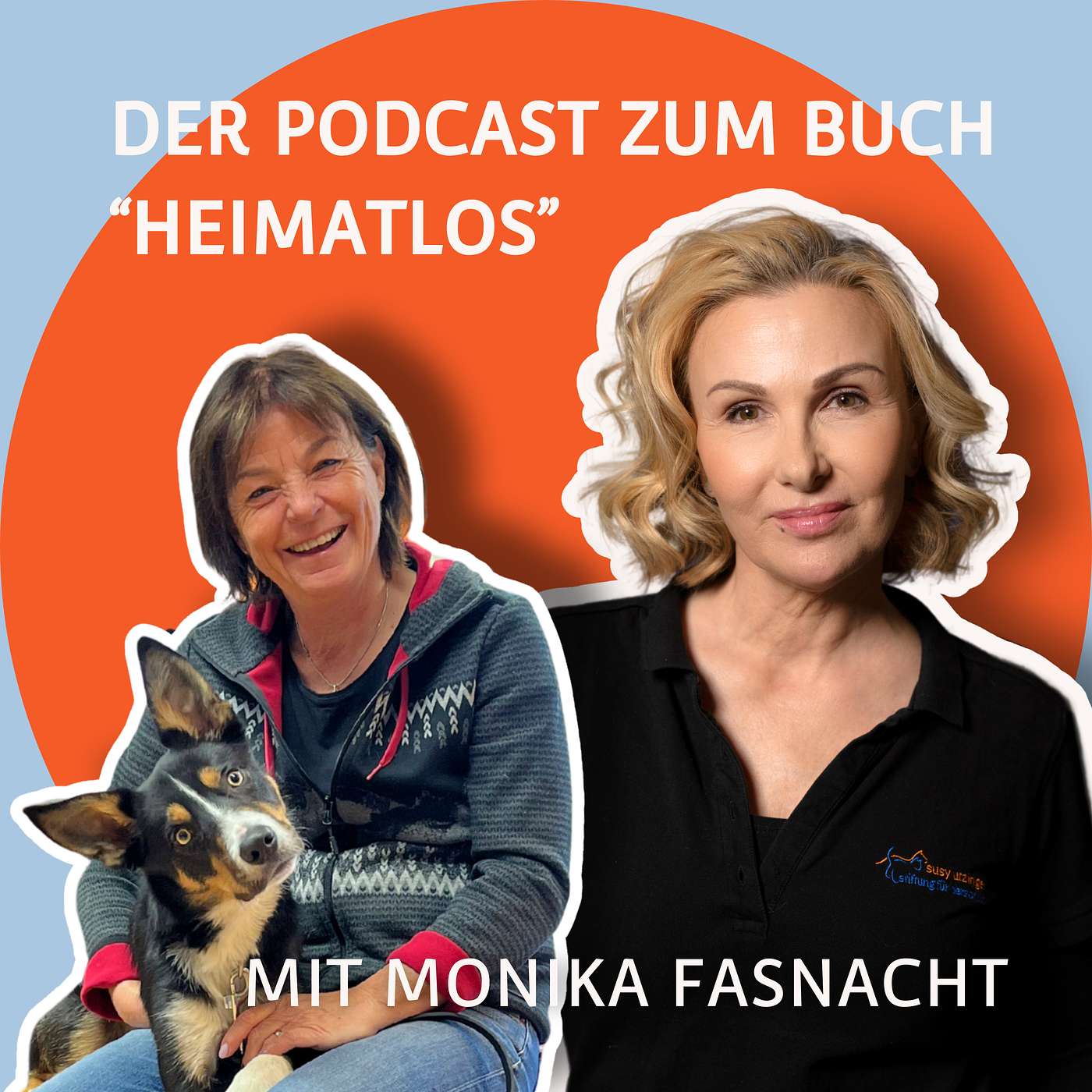 «Heimatlos» - Der Podcast zum Buch von Tierschützerin Susy Utzinger