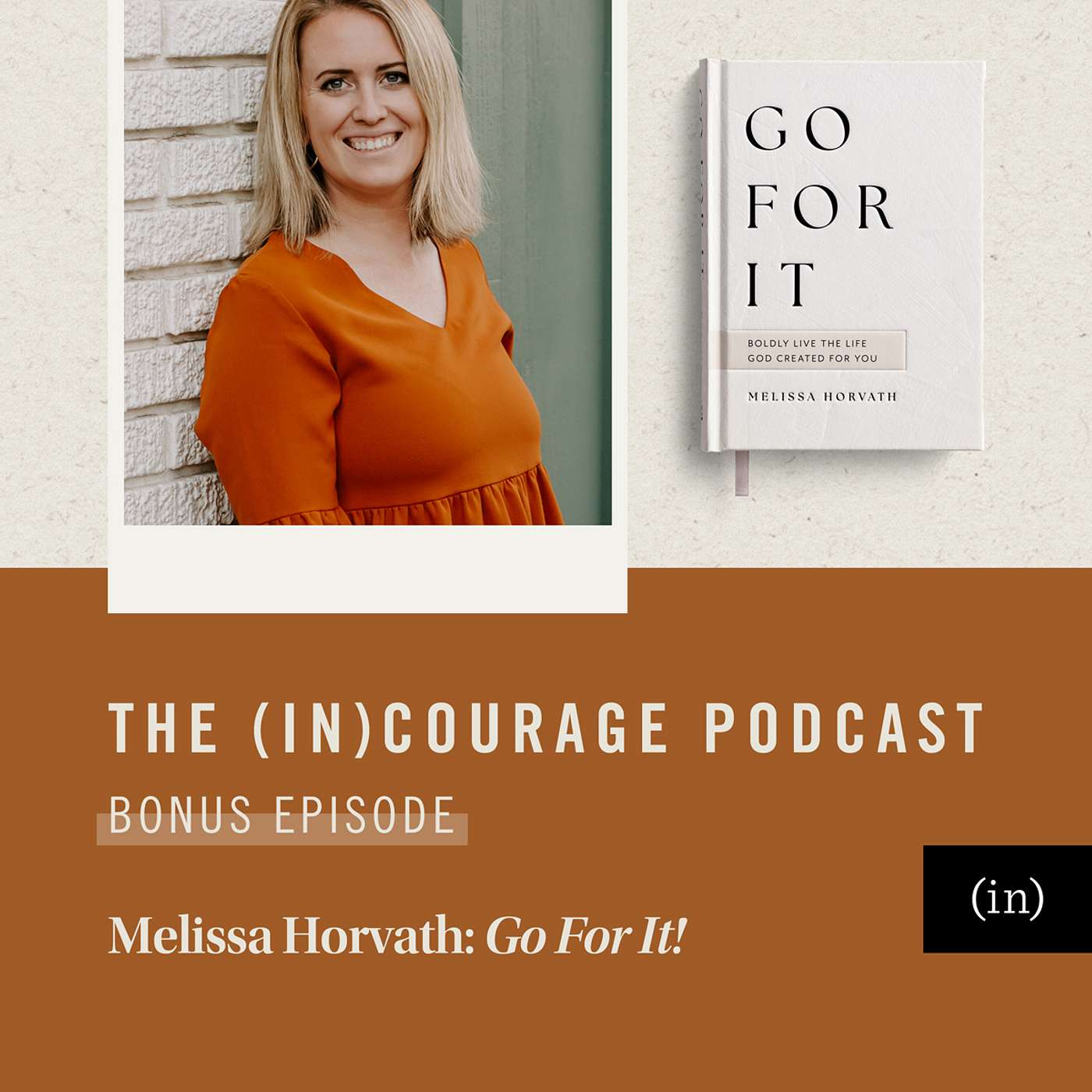Bonus Episode: Go For It!, with Melissa Horvath