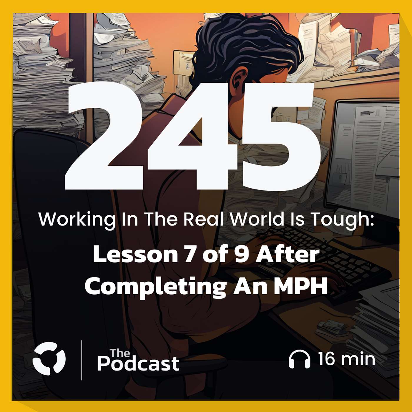 Working In The Real World Is Tough - Lesson 7 of 9