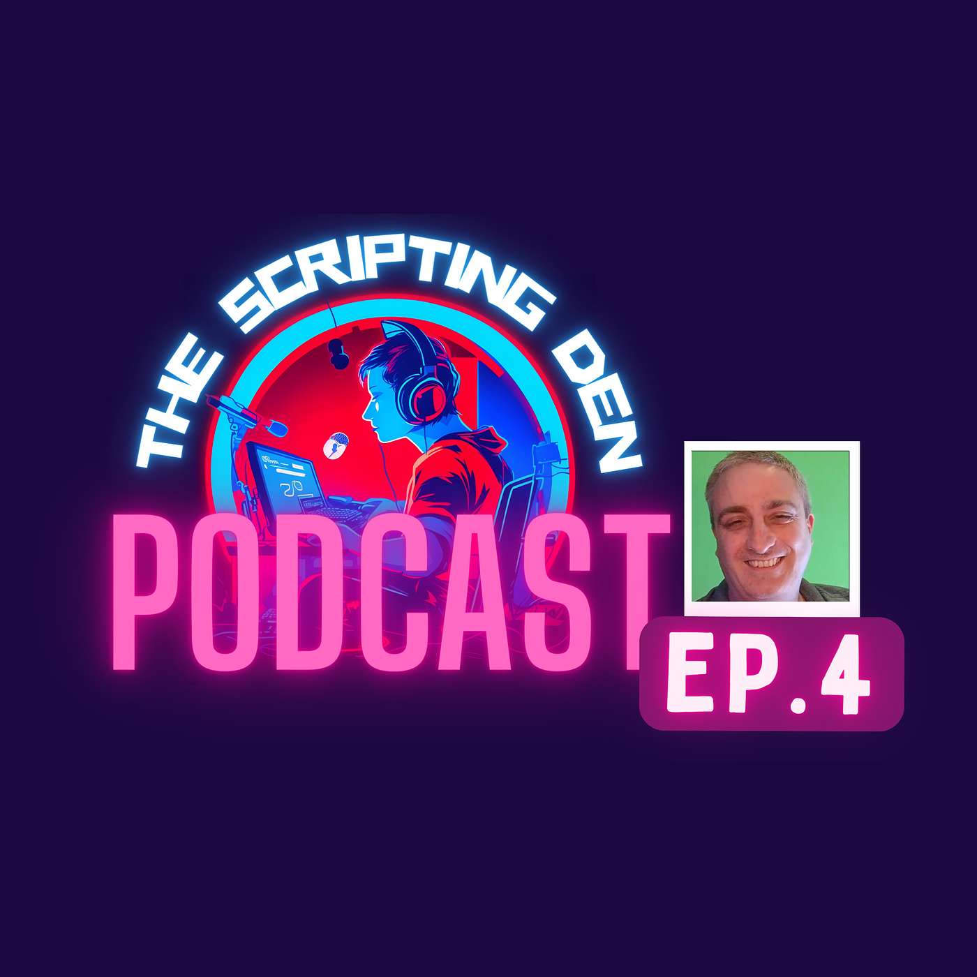 The Scripting Den Podcast