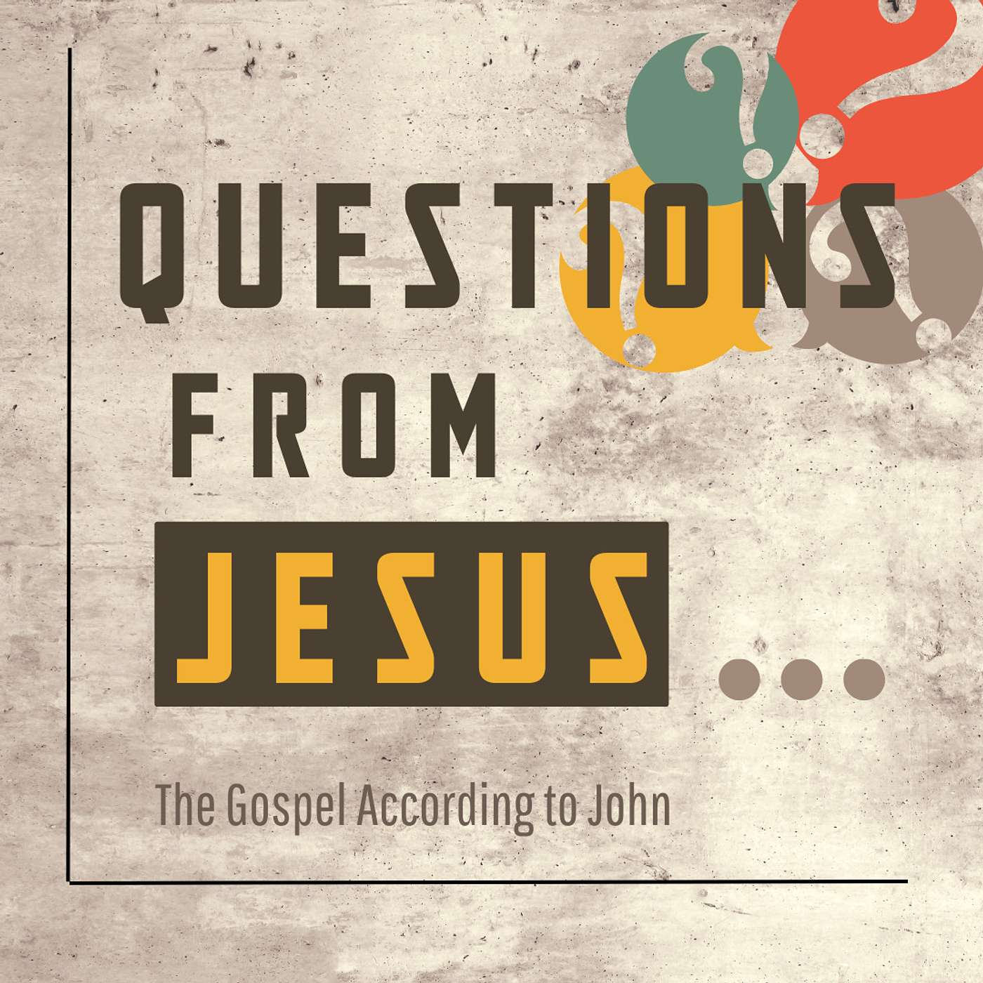 Questions | Message 1 - What Are You Looking For? | Pastor Carl Heppner