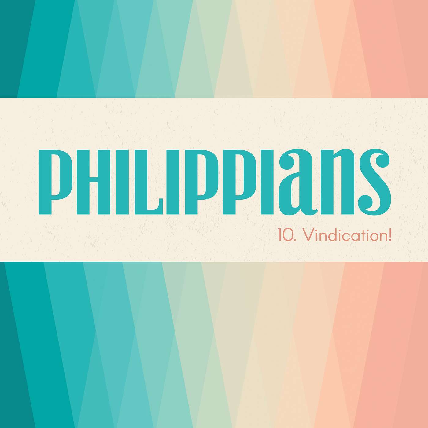 Philippians: Vindication!