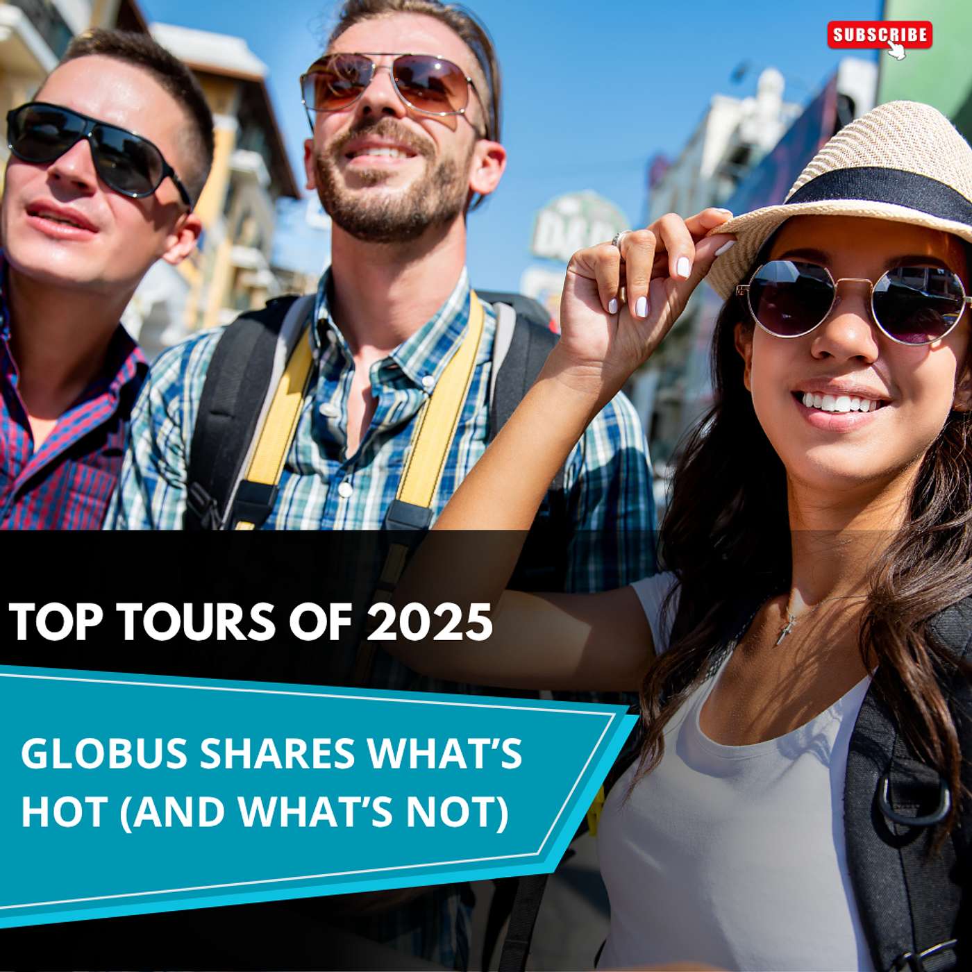 Top Tours of 2025: Globus Shares What’s Hot (and What’s Not)