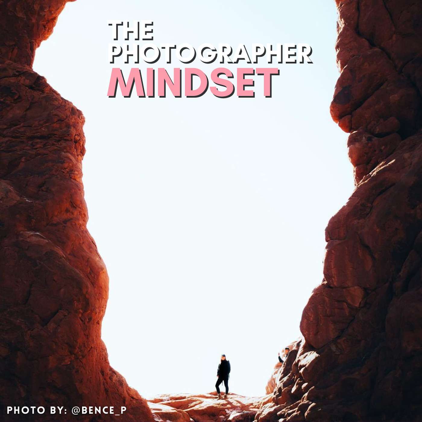 The Photographer Mindset