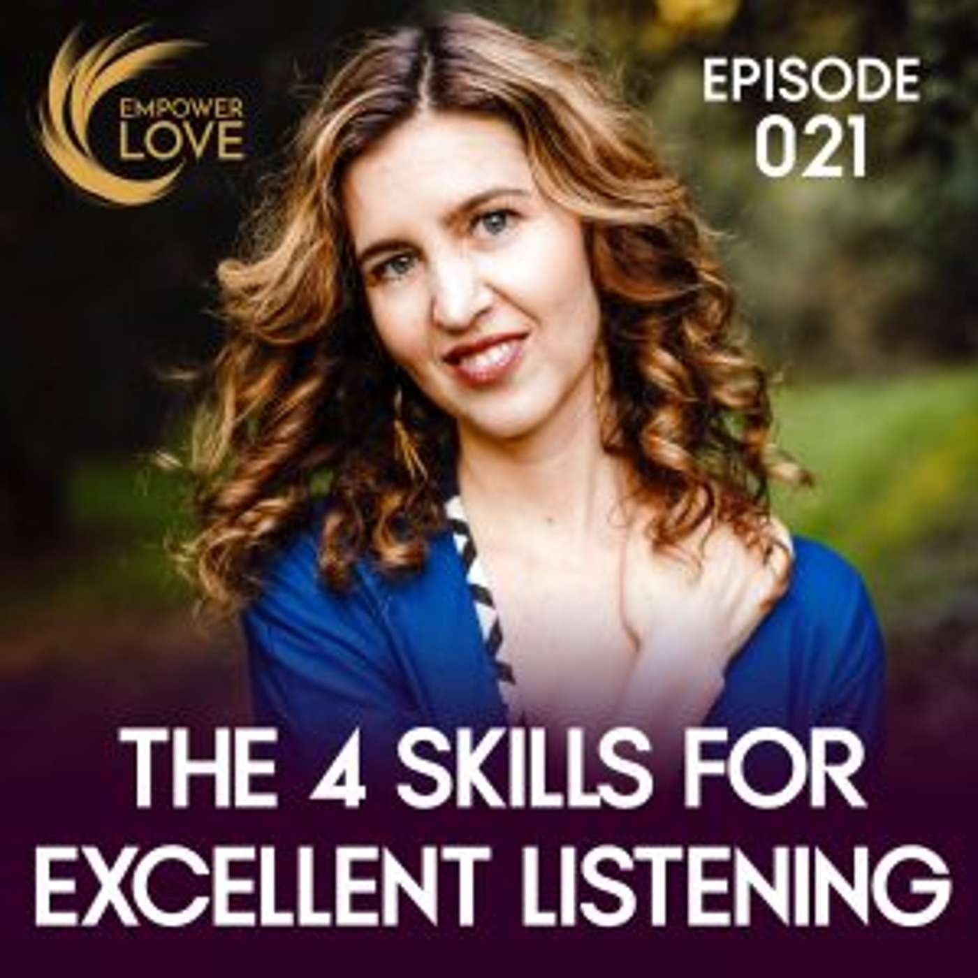 The 4 Skills for Excellent Listening / 021