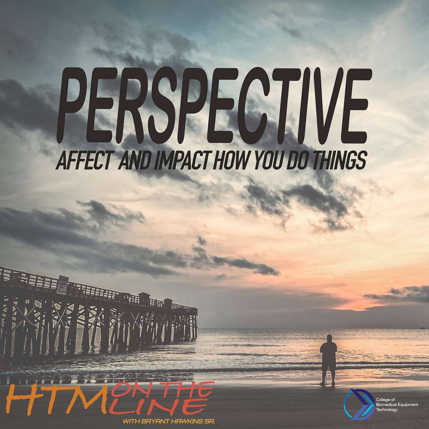 PERSPECTIVE - Affect And Impact How You Do Things