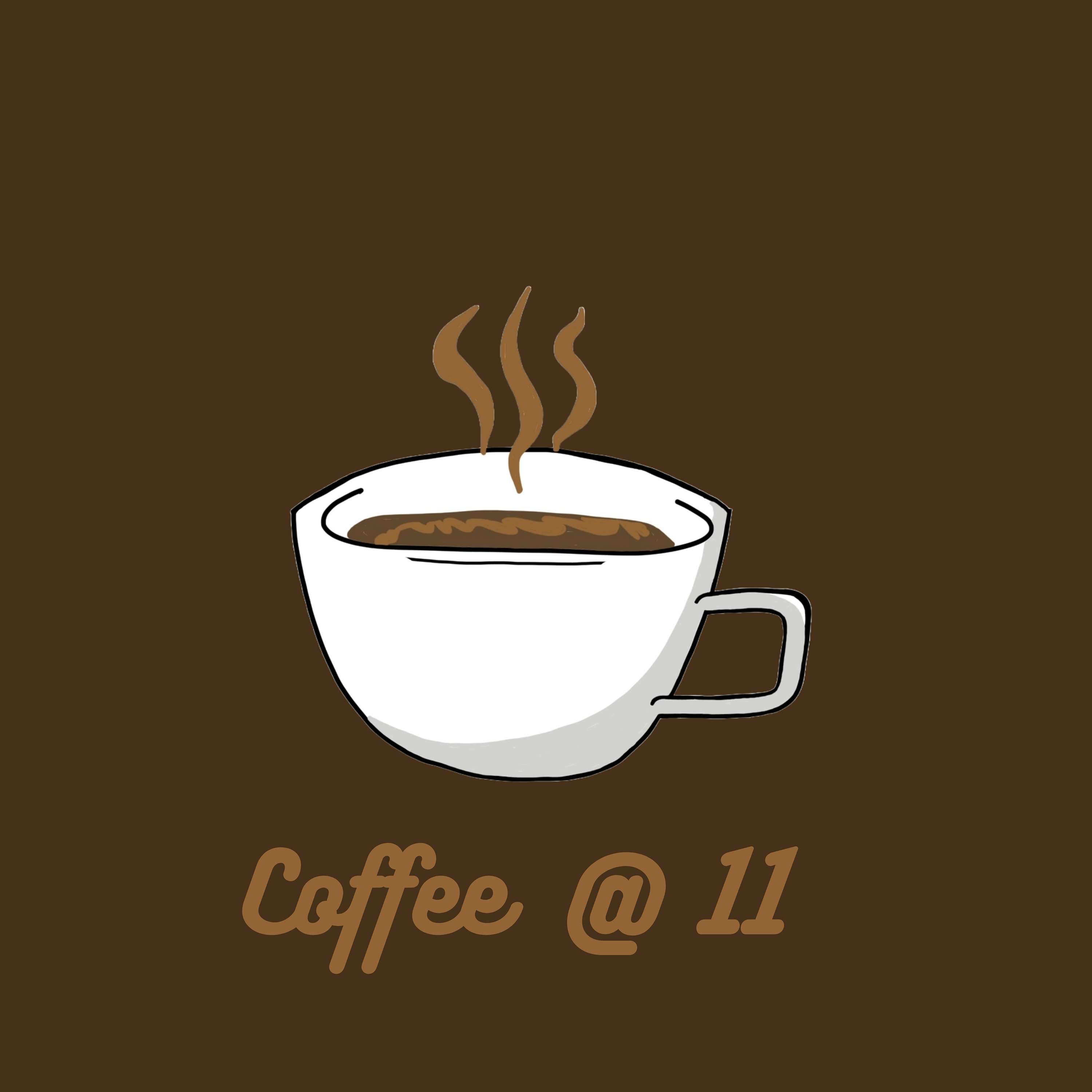 coffee @ 11