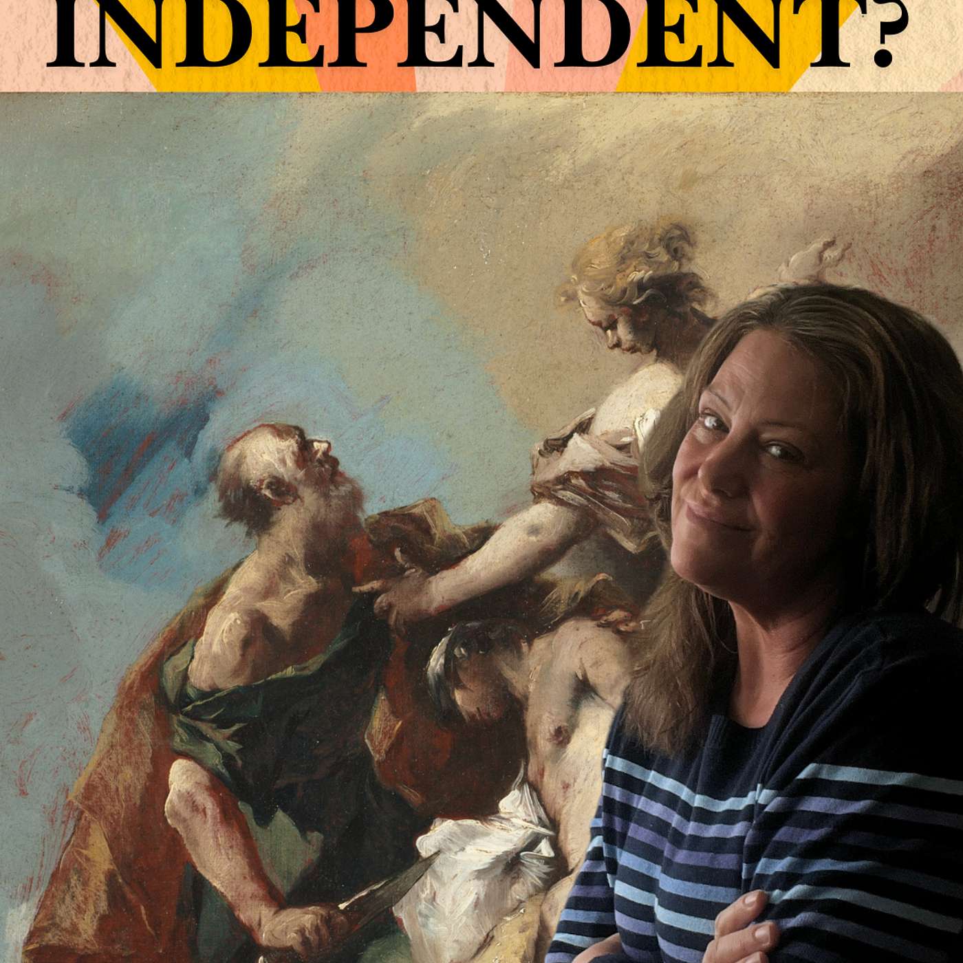 Were you raised to be Independent?