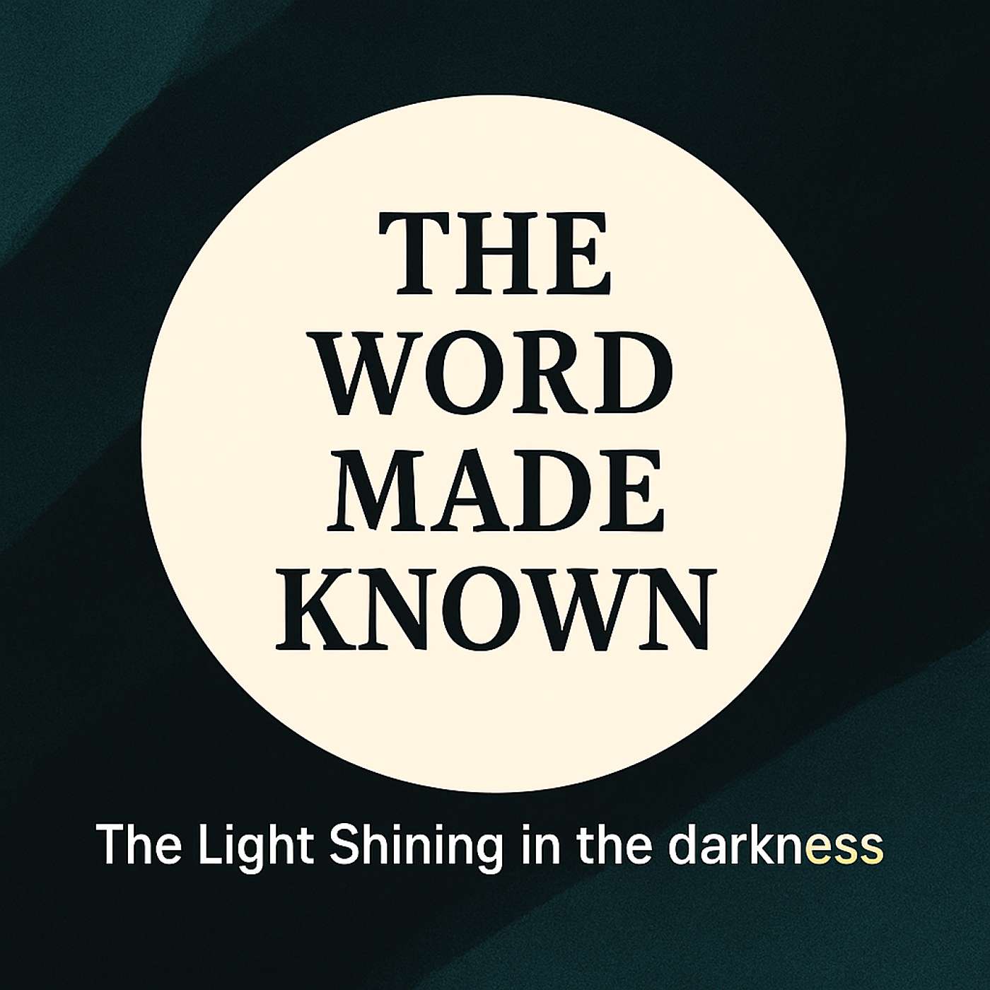 The Word made known