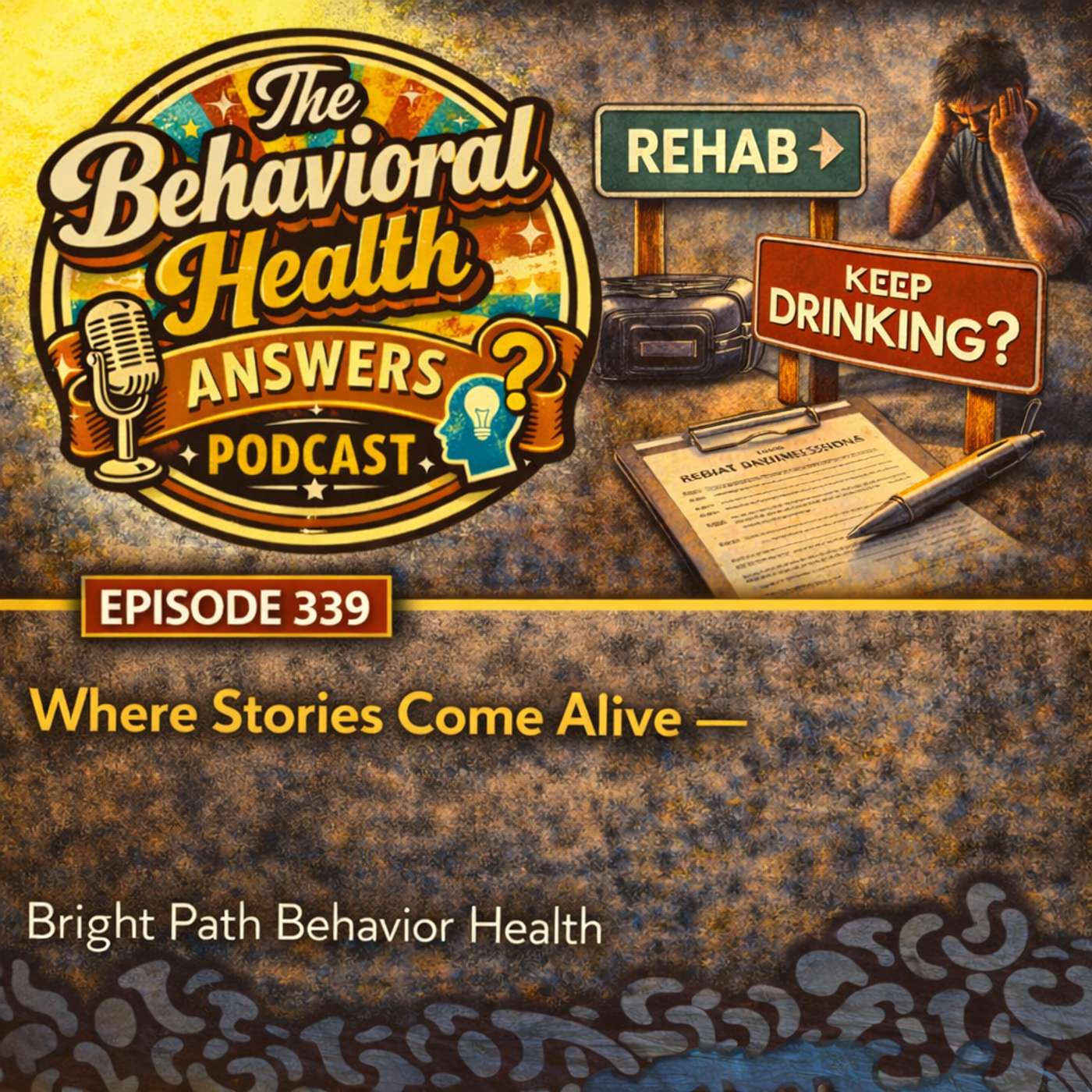 Episode 339: Where Stories Come Alive | Bright Path Behavior Health episode artwork