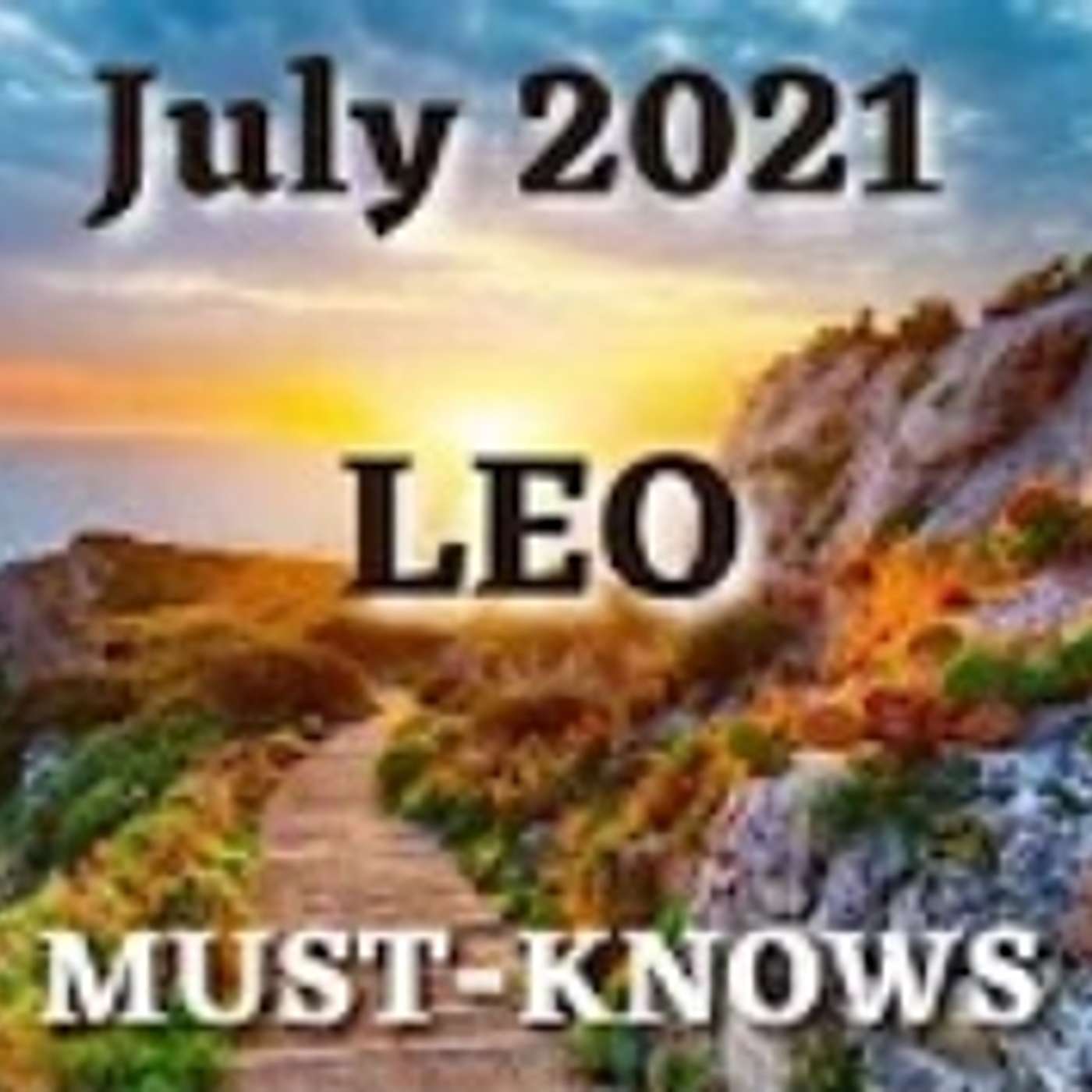 Leo July 2021 Astrology (Must-Knows)