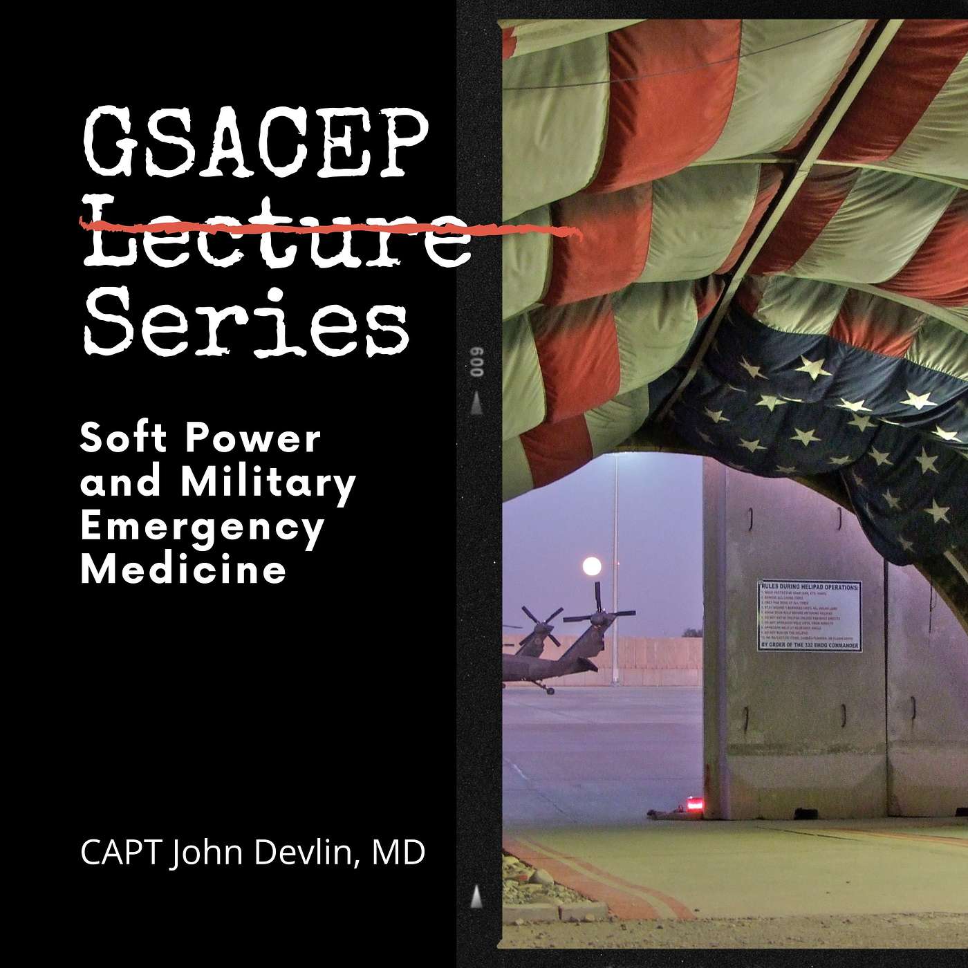 GSACEP Lecture Series: Soft Power and Military Emergency Medicine By CAPT John Devlin, MD