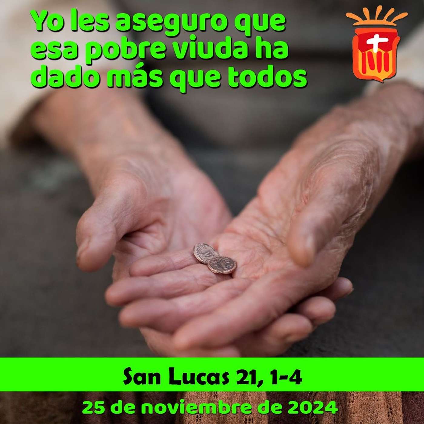 2024-11-25 San Lucas 21, 1-4: Lunes XXXIV Ordinario