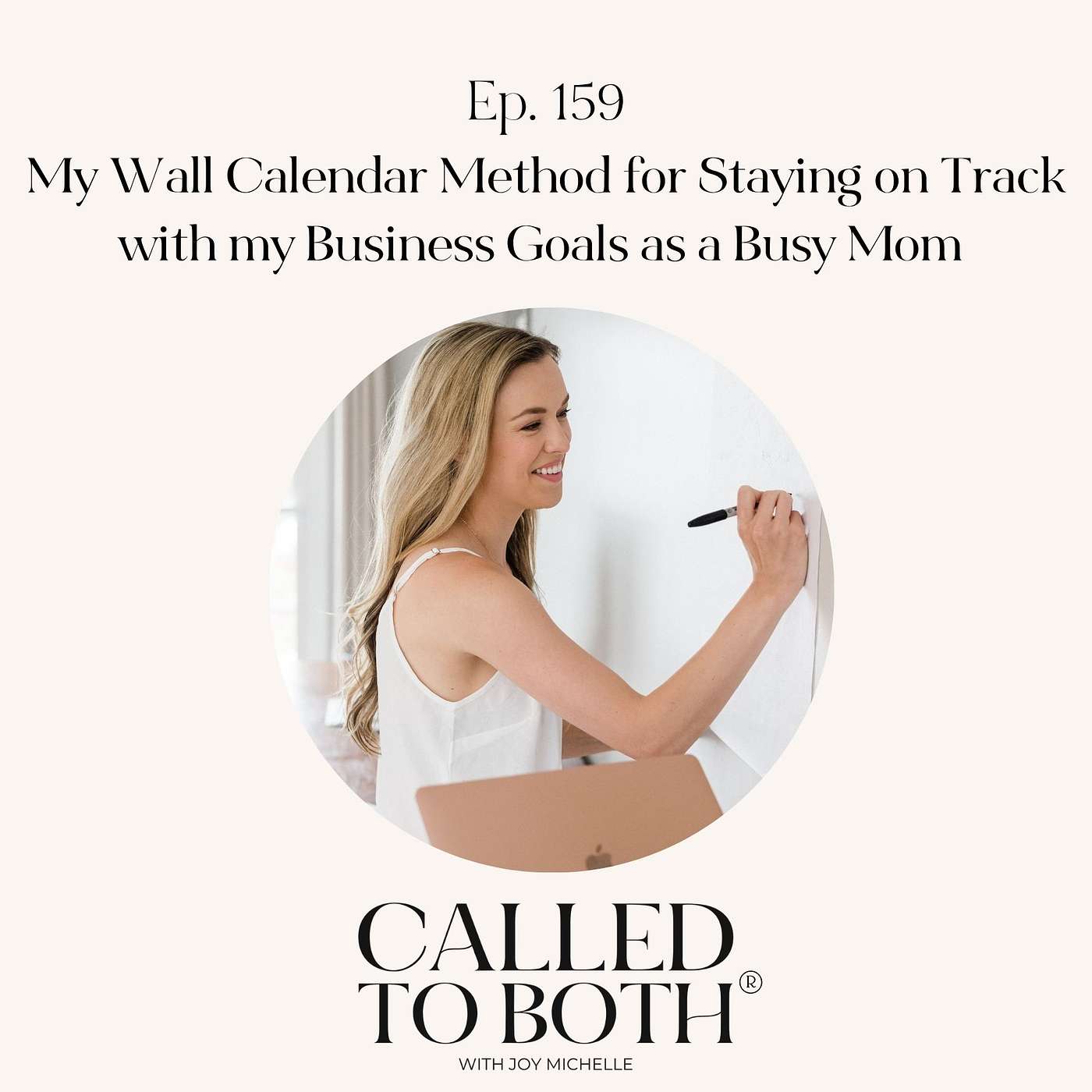 159: My Wall Calendar Method for Staying on Track with my Business Goals as a Busy Mom 159: My Wall Calendar Method for Staying on Track with my Business Goals as a Busy Mom