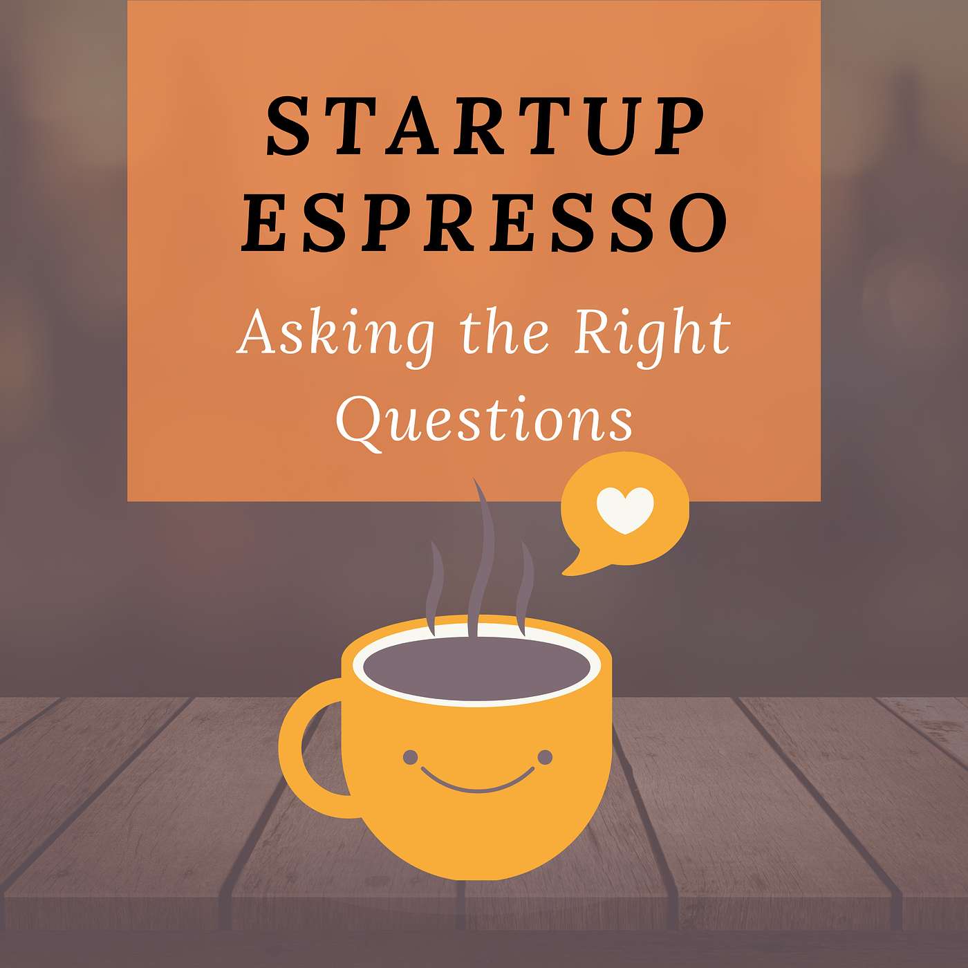 How to Validate a Startup by Asking the Right Questions