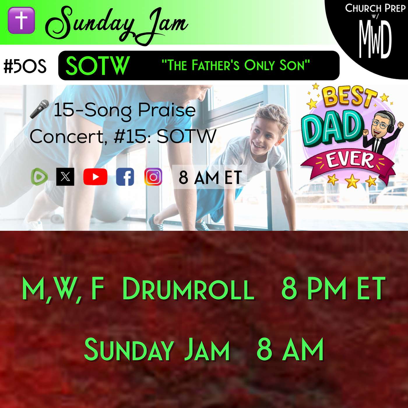 ✝️ #50S 🎤Sunday Jam, ft SOTW: "The Father’s Only Son" | Church Prep w/ MWD episode artwork