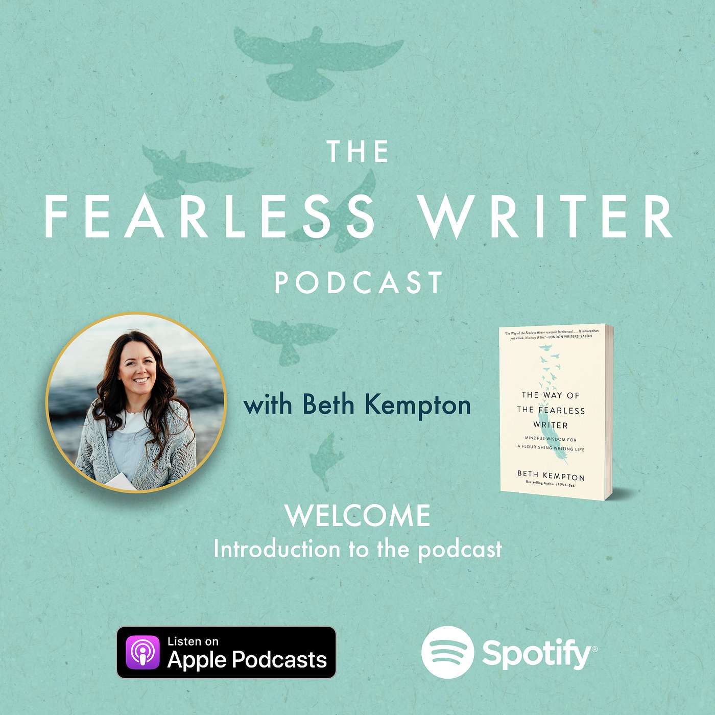 S1 Ep0: WELCOME! Introduction to The Fearless Writer Podcast