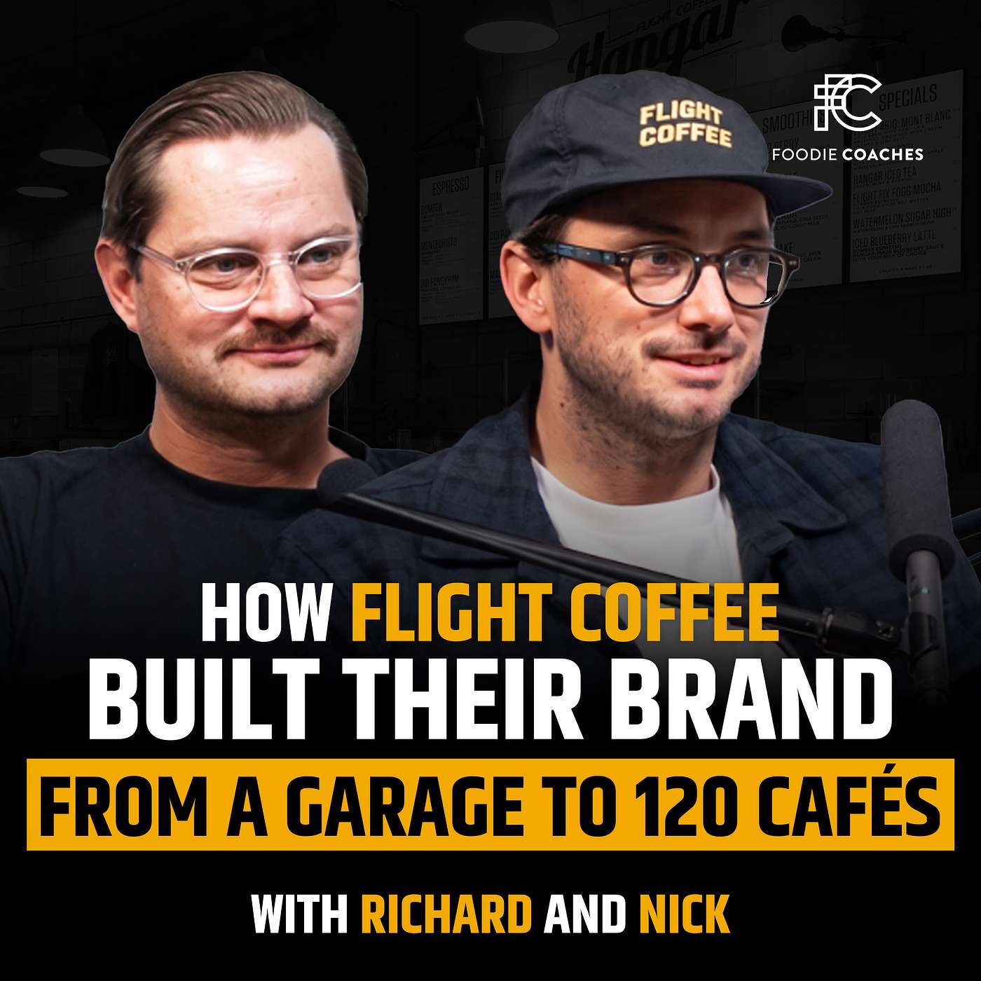 How They Built A Coffee Brand From A Garage To 120 Cafés: With Richard Corney and Nick Clark from Flight Coffee episode artwork