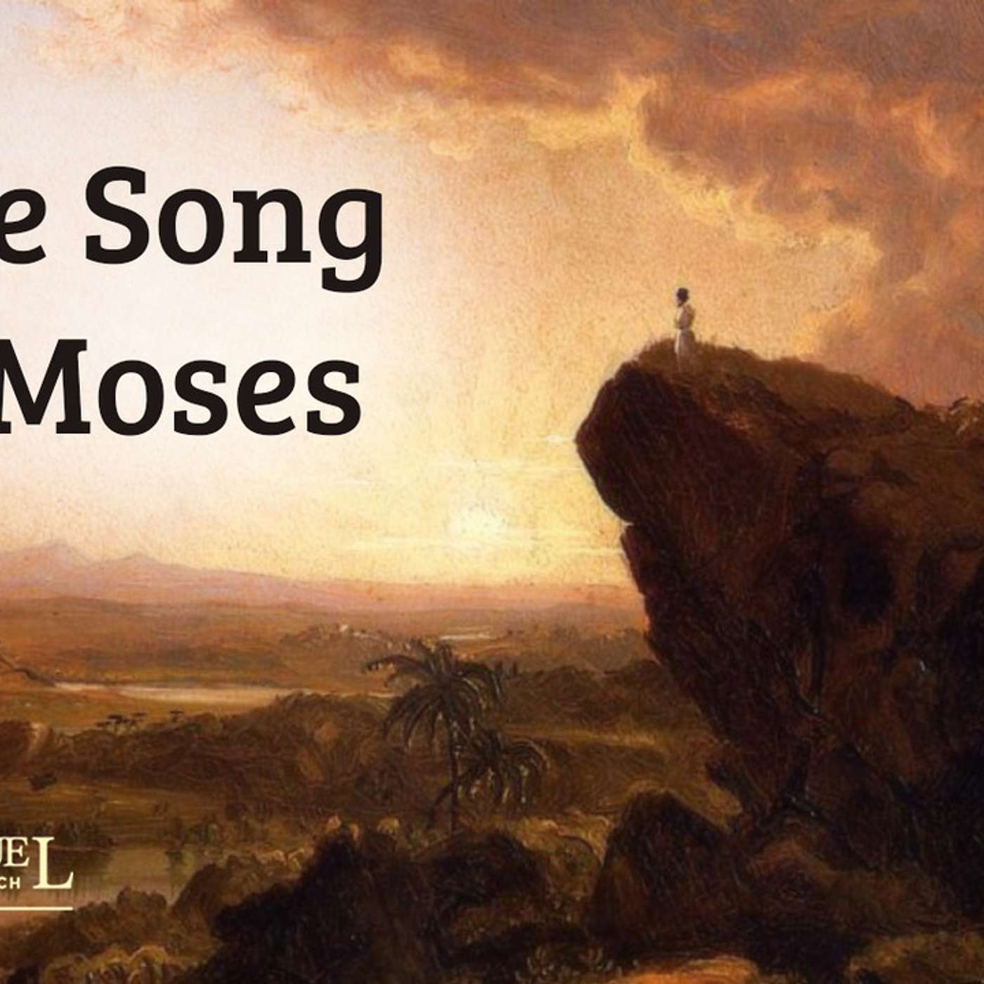 The Song of Moses - Sun AM 10-18-20 - Pastor Bob Gray II episode artwork