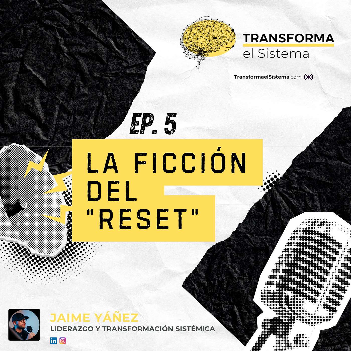 Ep. 5: La ficción del "Reset"