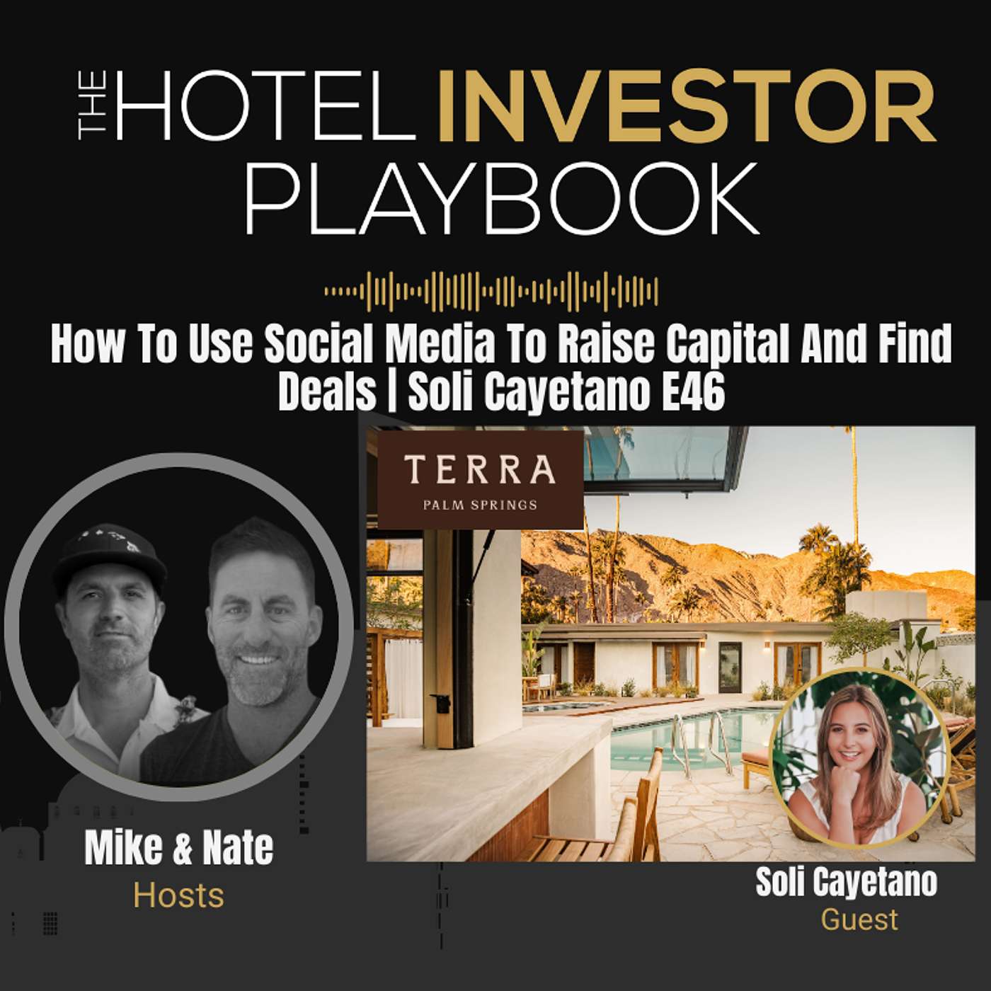How To Use Social Media To Raise Capital And Find Deals | Soli Cayetano E46