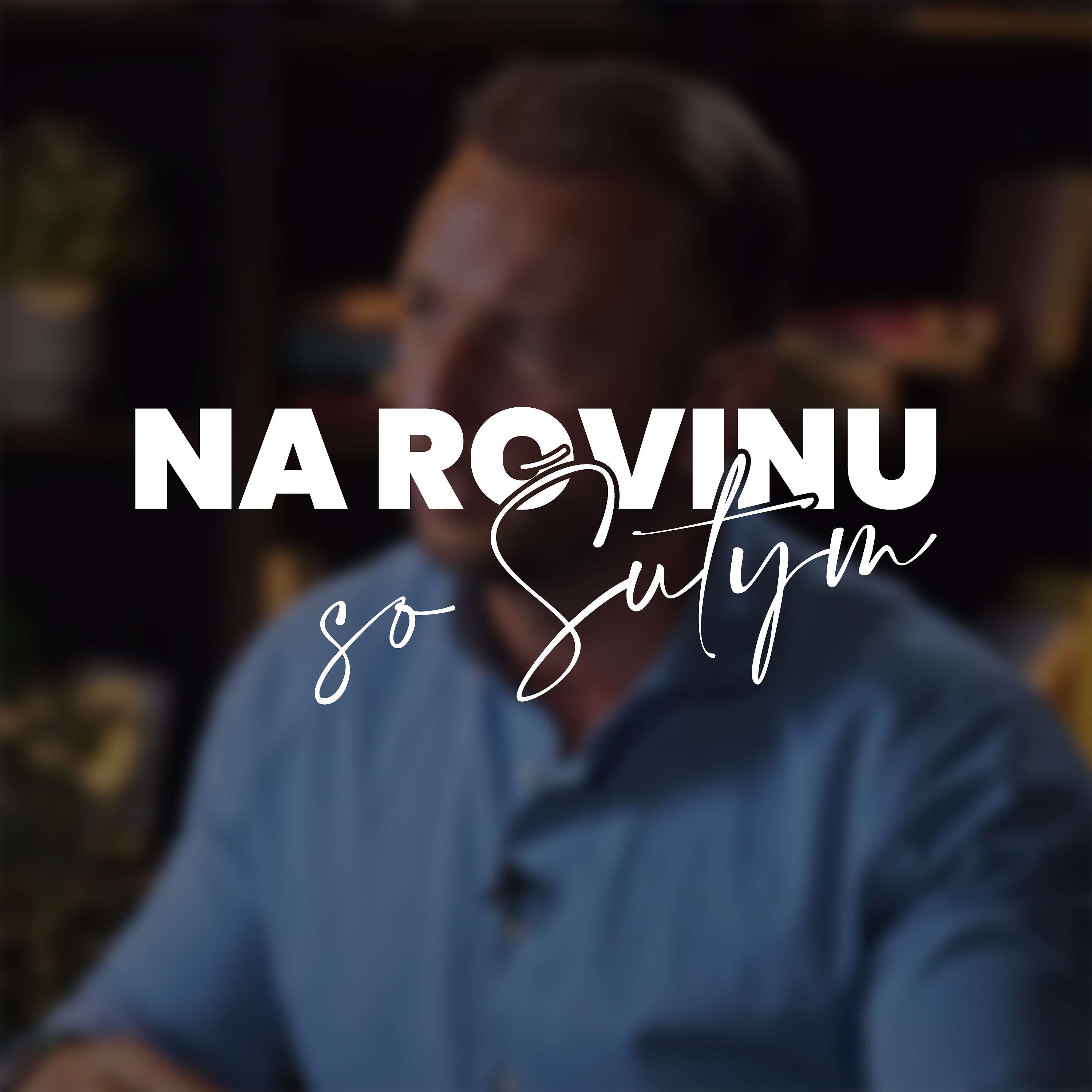 NA ROVINU so Šutym