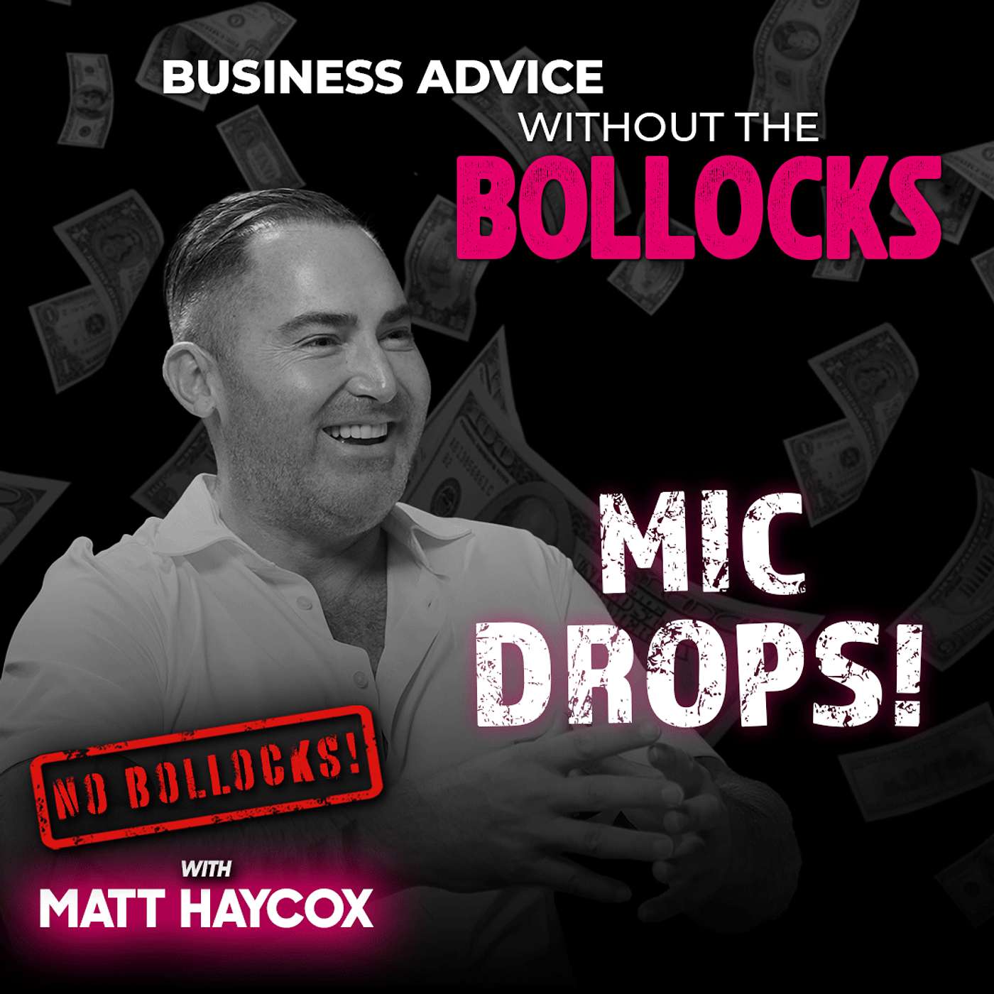 No Bollocks with Matt Haycox