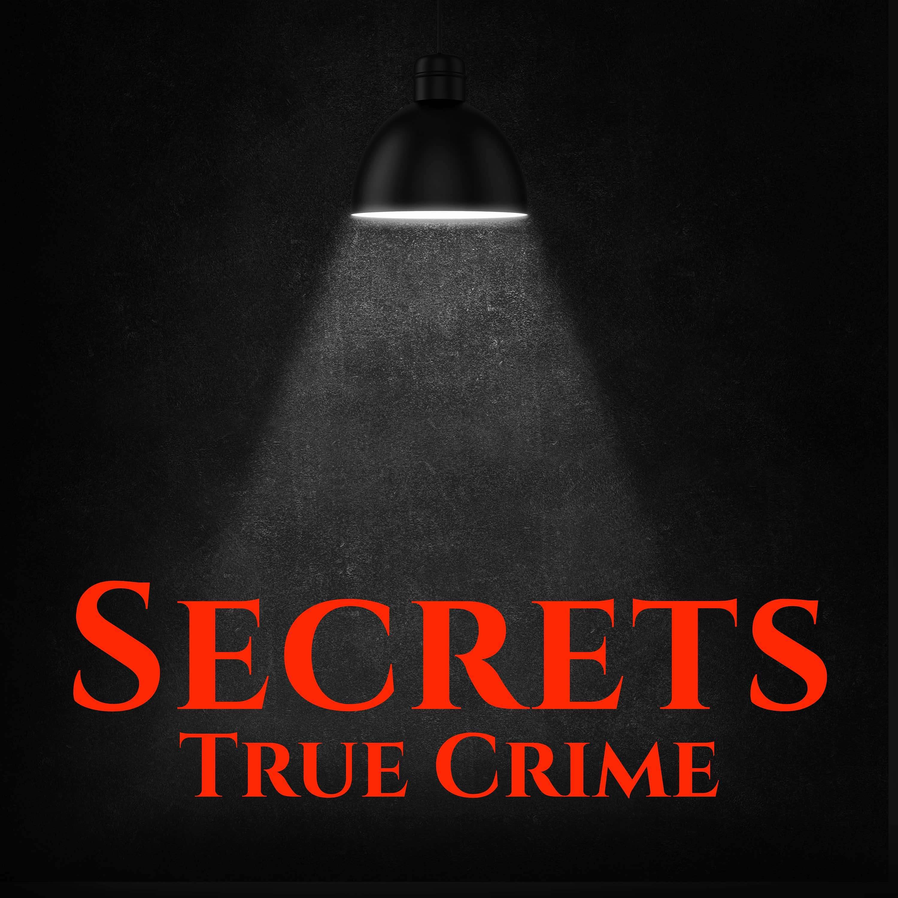 Secrets True Crime