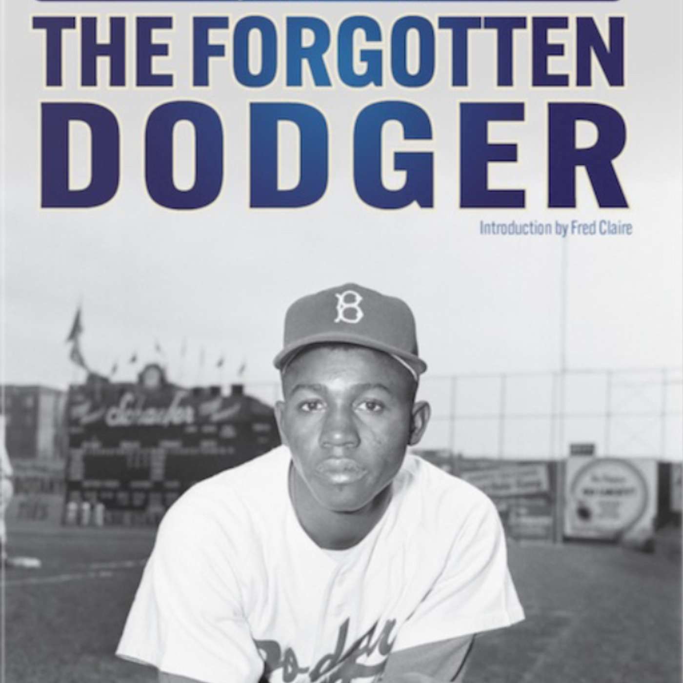 Steve Dittmore on “Jim Gilliam: The Forgotten Dodger”