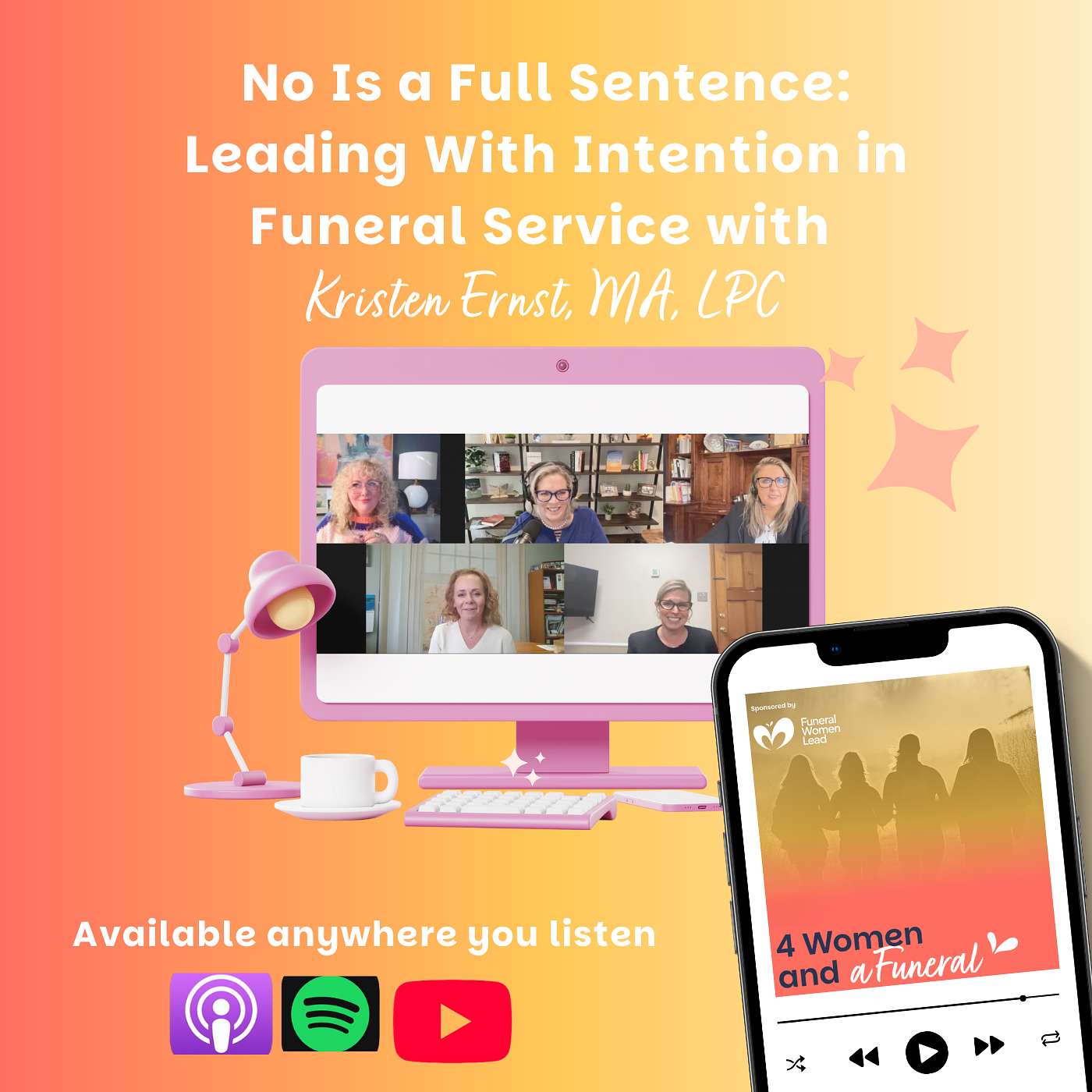 No Is a Full Sentence: Leading With Intention in Funeral Service with Kristen Ernst MA, LPC